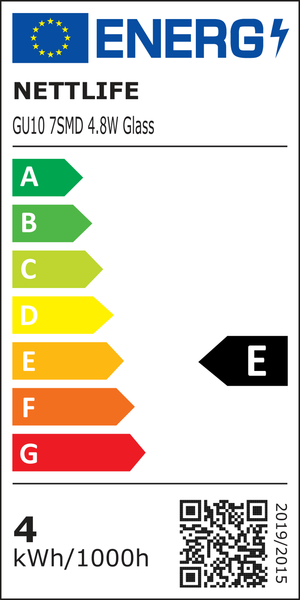 Etichetta energetica per una lampadina GU10 7SMD 4.8W Glass. Mostra la classe di efficienza energetica E, insieme ad altri dettagli come 4 kWh/1000h.