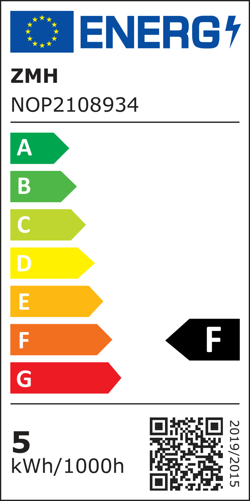 Energielabel mit Bewertungen von A bis G. Das Etikett enthält den Text ENERG, ZMH, NOP2108934 und einen QR-Code mit 5 kWh/1000h.