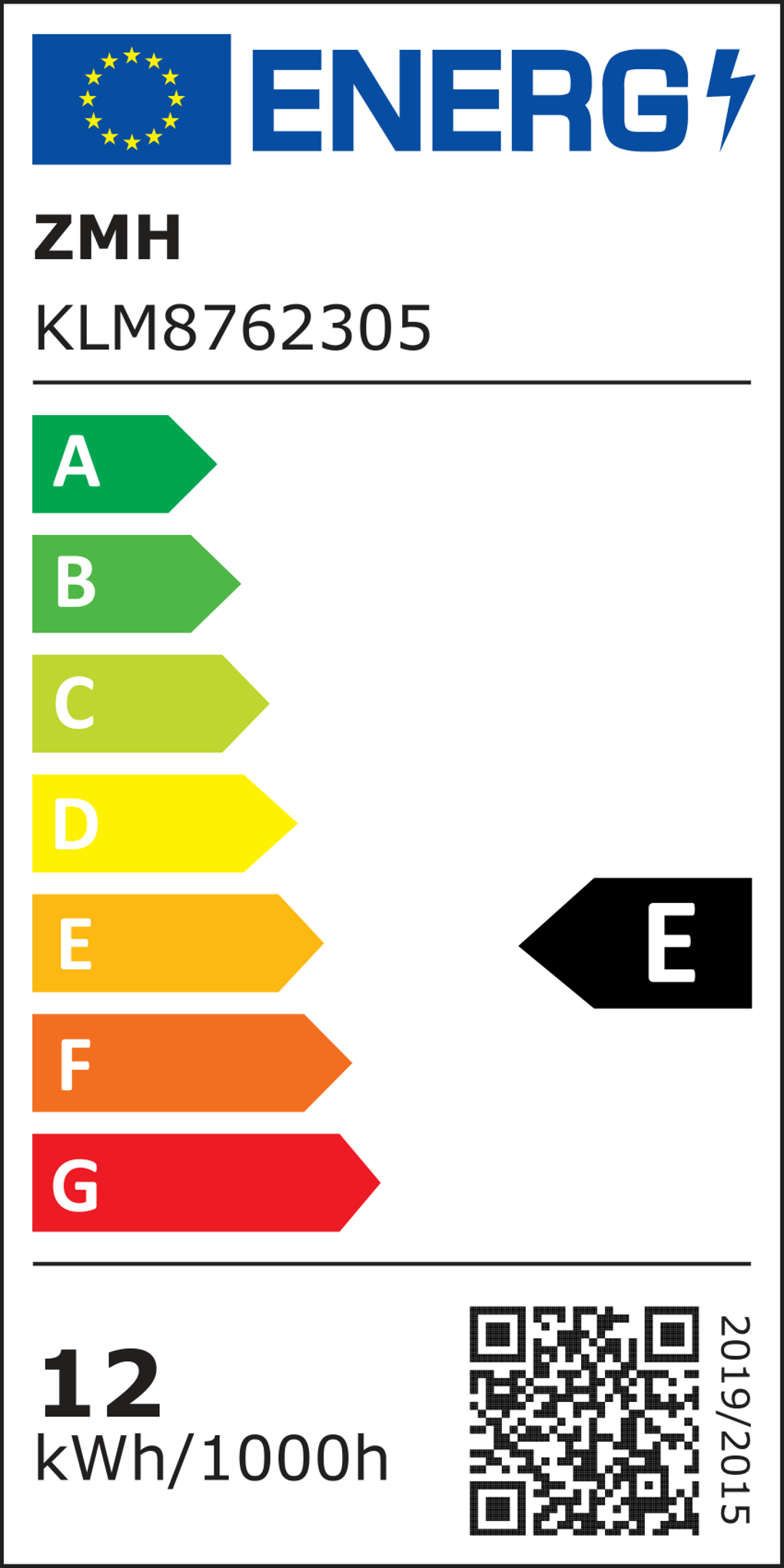 Energielabel mit der Aufschrift ENERG, ZMH, KLM8762305, Energieeffizienzklasse E und einem Verbrauch von 12 kWh/1000h.