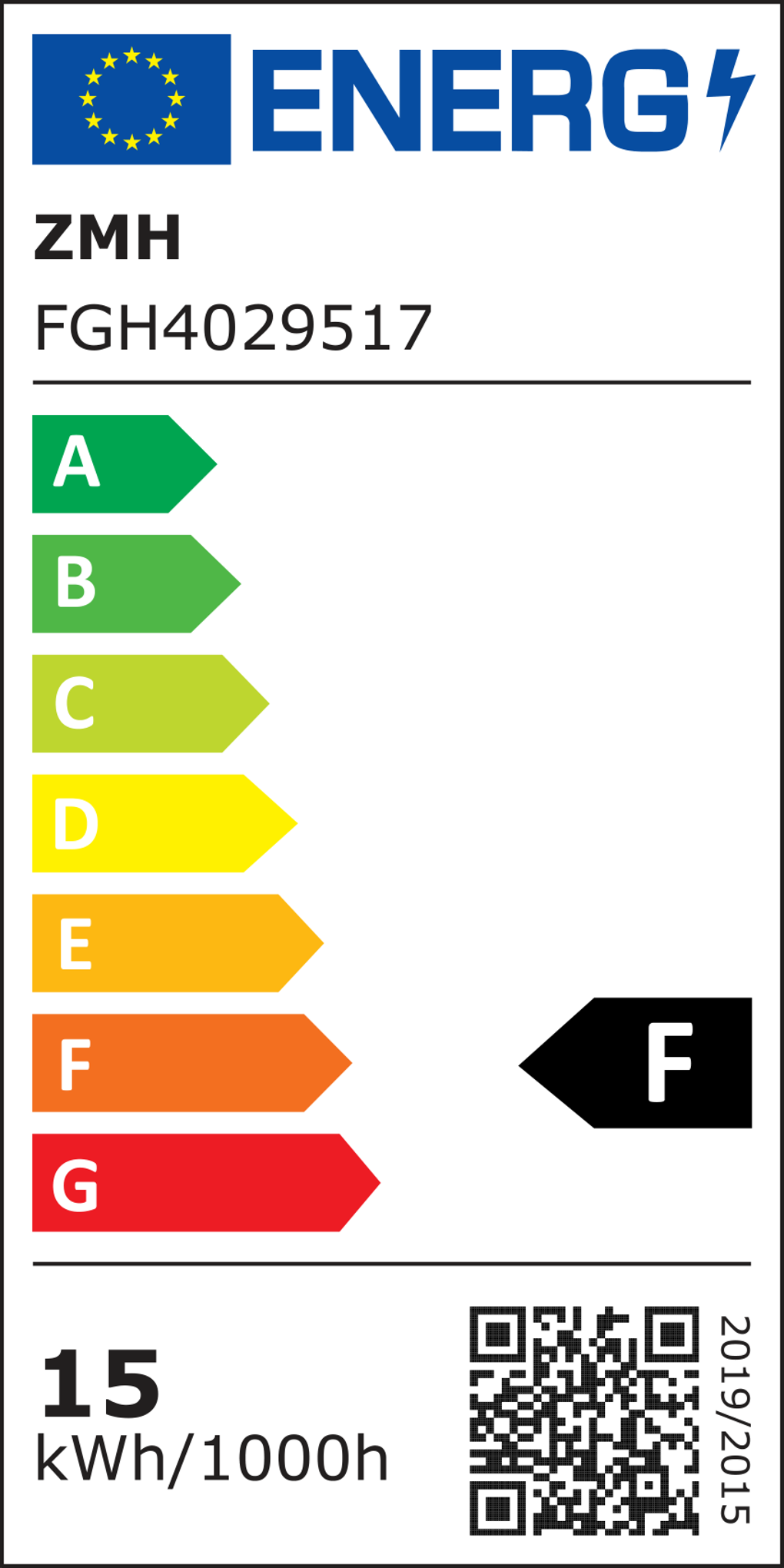 Energielabel mit einer Skala von A bis G. Es enthält 'ENERG', 'ZMH', 'FGH4029517', den Energieverbrauch '15 kWh/1000h' und einen QR-Code.