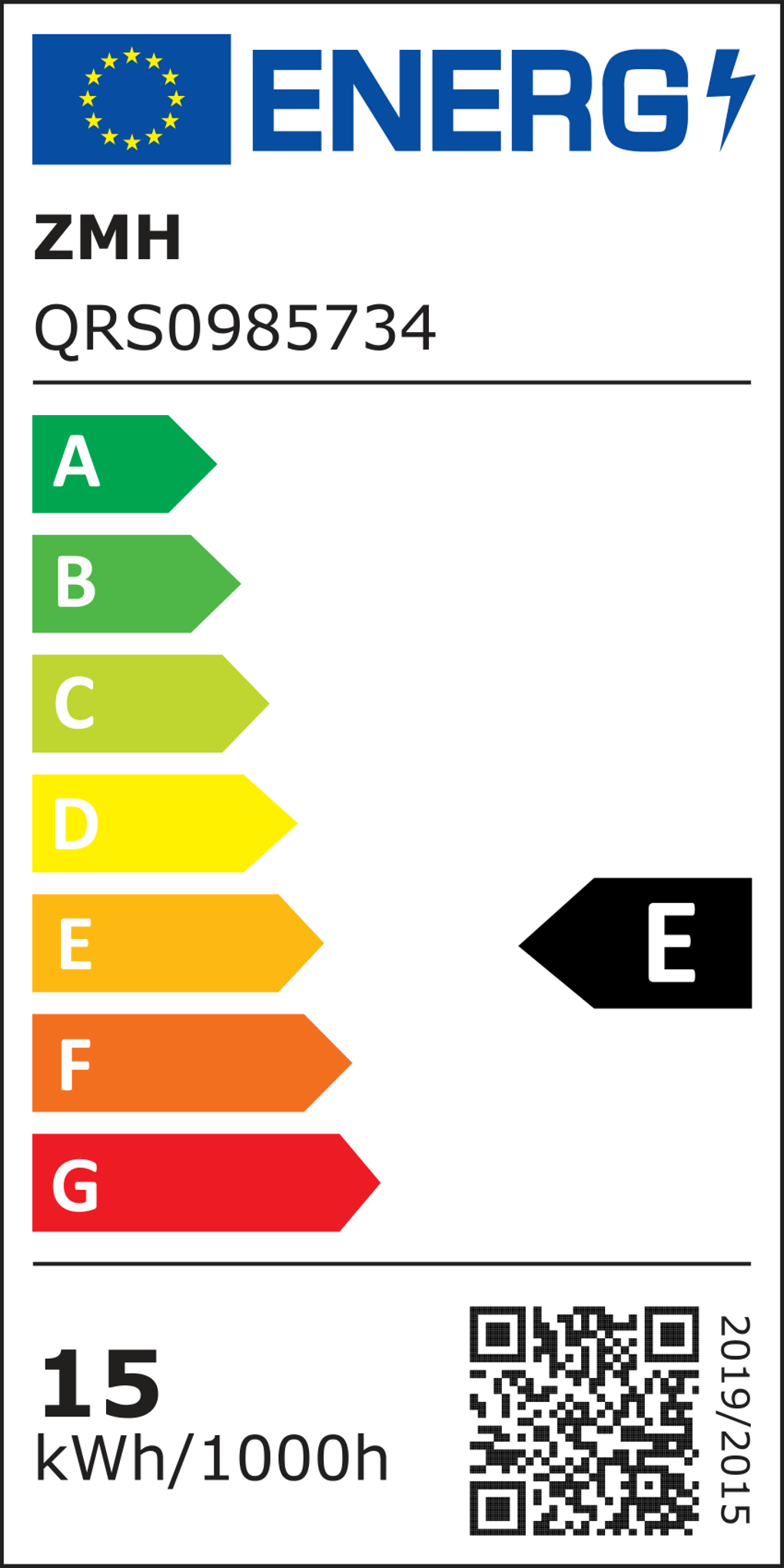 Energielabel mit Effizienzklassen A bis G, mit schwarzem 'E'-Pfeil. Das Label zeigt auch 'ZMH', 'QRS0985734' und '15 kWh/1000h'.