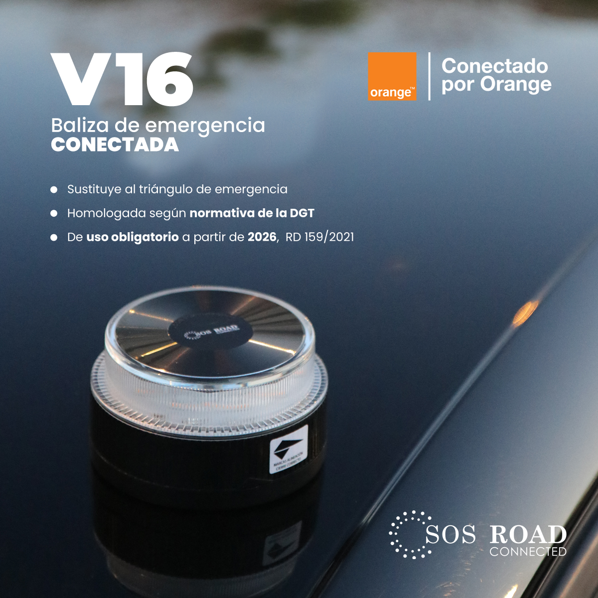 Una baliza de emergencia V16 está en un coche. La imagen incluye el logotipo de Orange y la marca SOS ROAD.