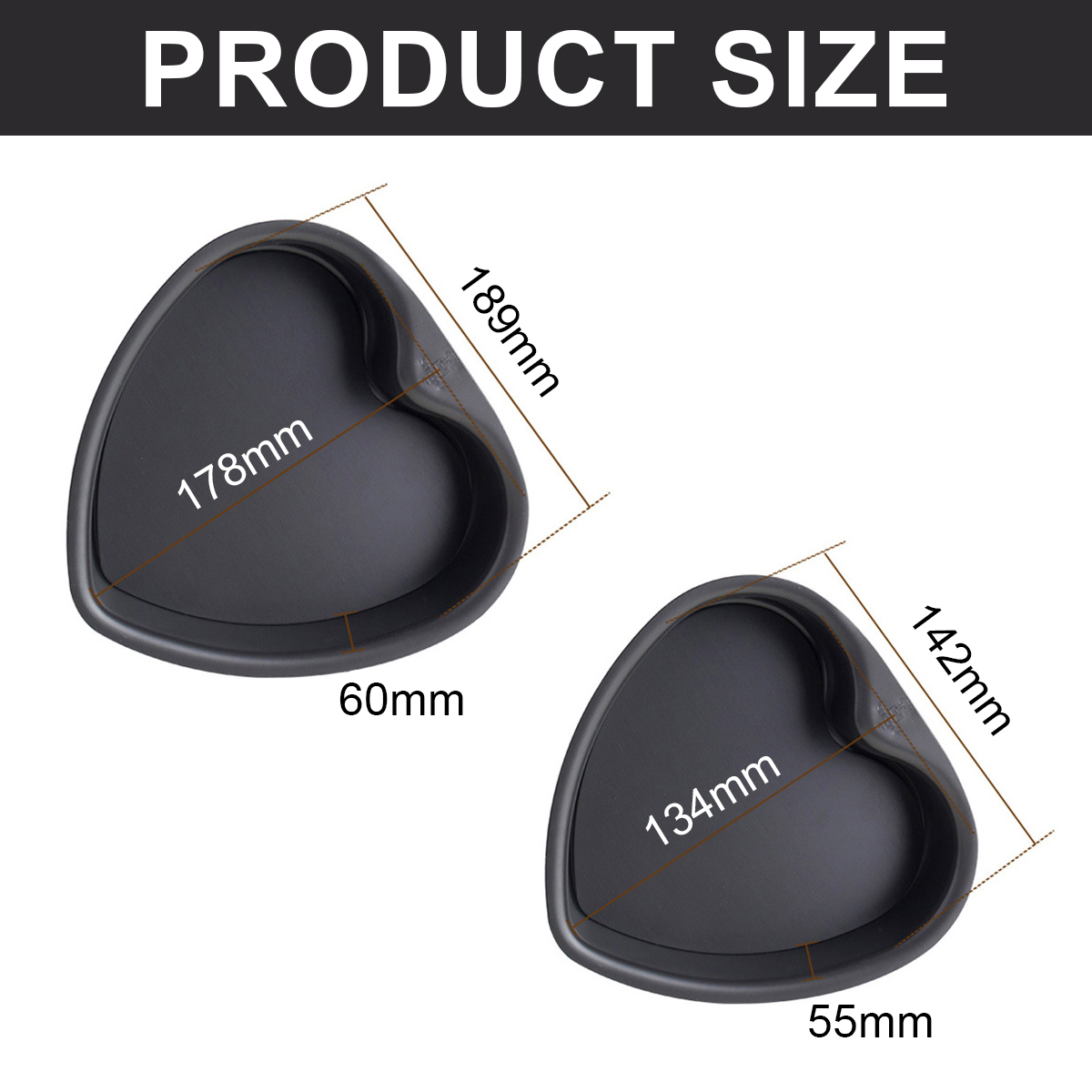Zwei herzförmige Kuchenformen mit Größenangaben: 178 mm, 189 mm, 60 mm und 134 mm, 142 mm, 55 mm. Obentext: PRODUKTGRÖSSE.