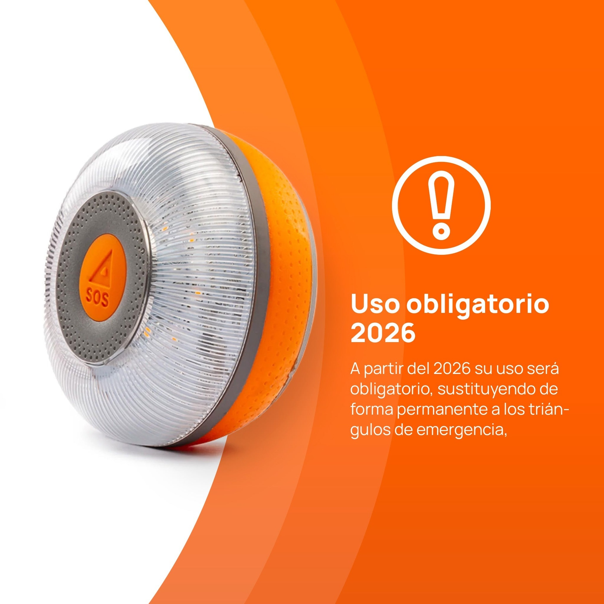 Una luz de emergencia naranja y gris con botón SOS. El texto dice 'Uso obligatorio 2026'.