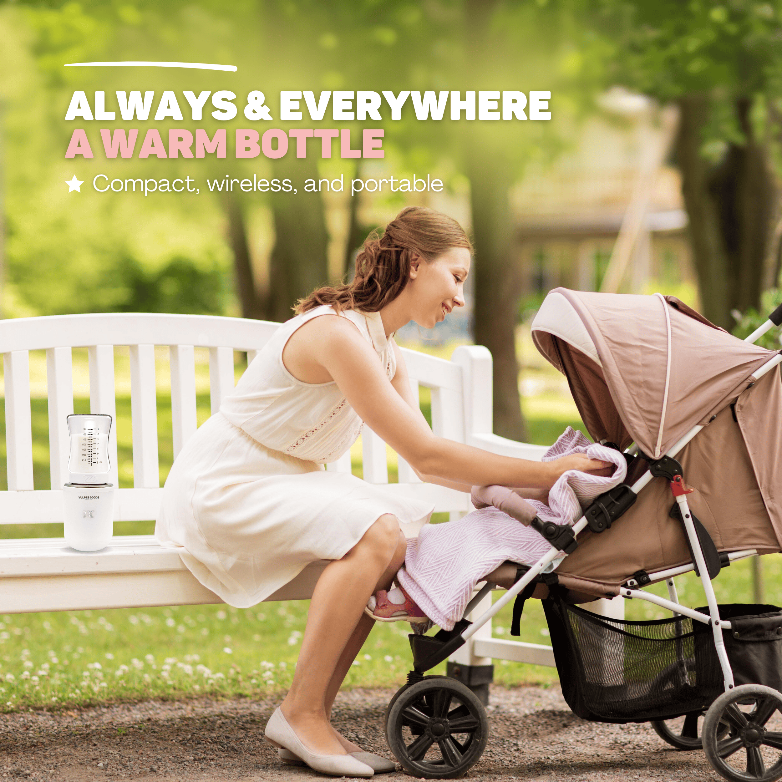 Een vrouw zit op een bank naast een kinderwagen. Een flessenwarmer staat op de bank. Tekst: Always & Everywhere A Warm Bottle.