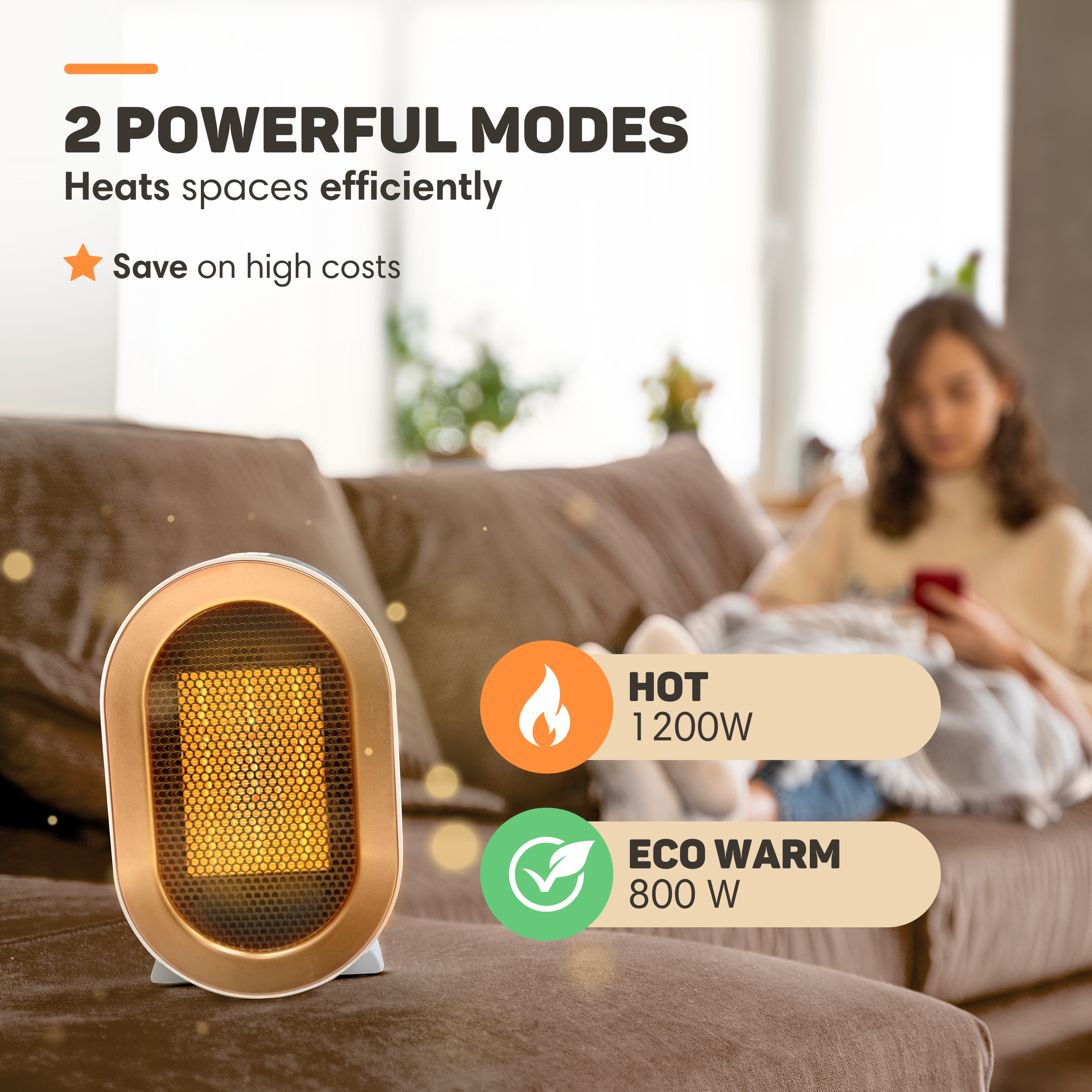 Ein Heizgerät mit zwei Modi: Heiß (1200 W) und Eco Warm (800 W). Im verschwommenen Hintergrund ist eine Frau auf dem Sofa.