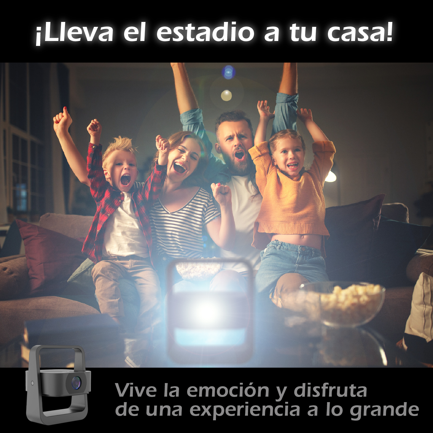 Una familia celebra mientras ve una pantalla de proyección. Un proyector está en primer plano. El texto dice '¡Lleva el estadio a tu casa!'