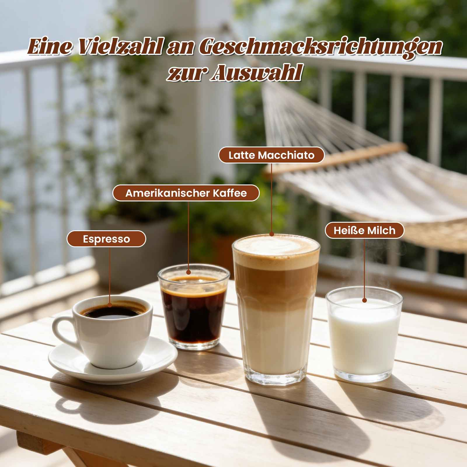 Das Bild zeigt Espresso, Americano, Latte Macchiato und heiße Milch auf einem Holztisch. Im Hintergrund hängt eine Hängematte.