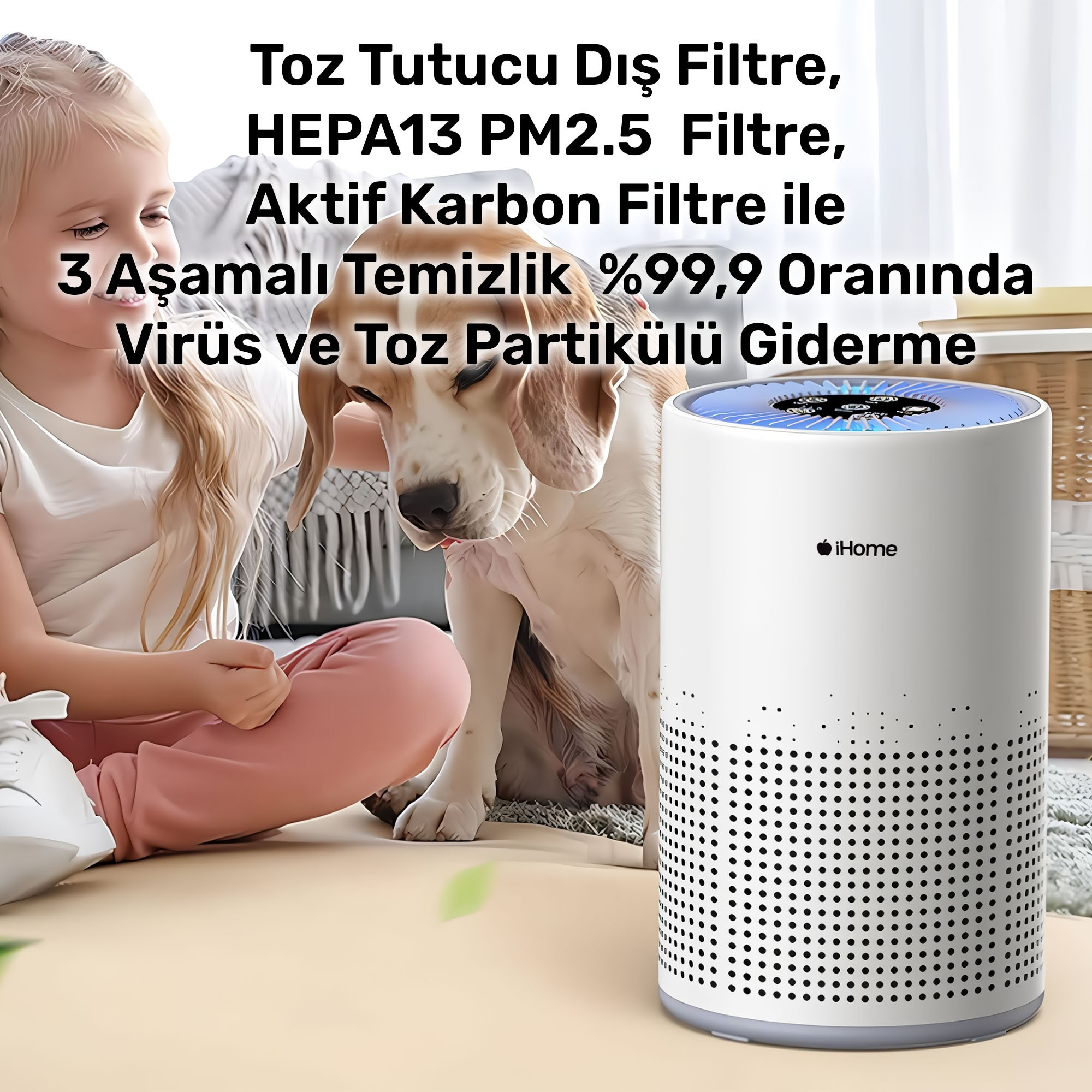 Hava temizleyicinin yanında bir kız ve bir köpek. Metin filtrelerden ve virüs gidermeden bahsediyor.
