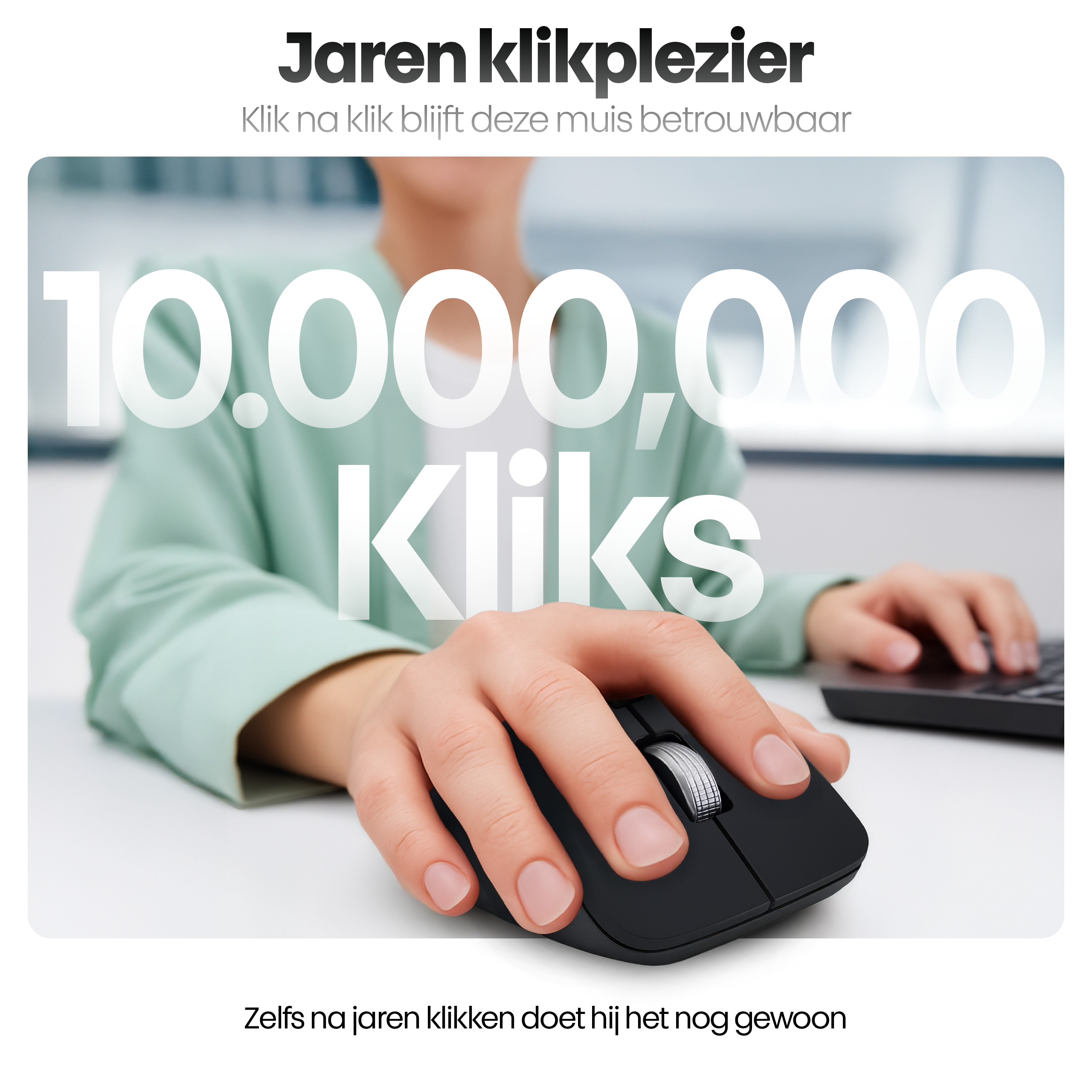 A hand using a black mouse. Large numbers '10,000,000 Kliks' on top. Text 'Jaren klikplezier' and other text.