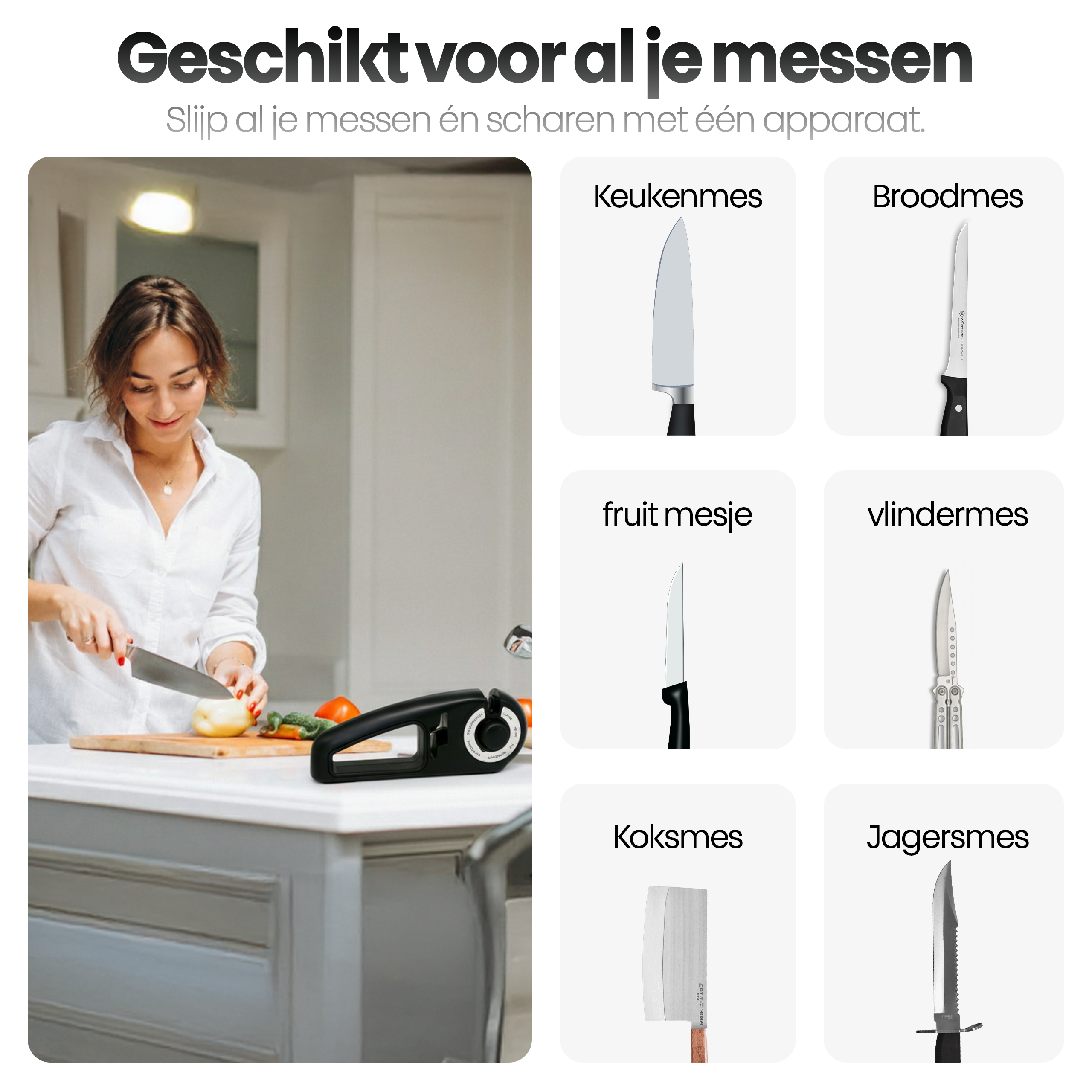 Een vrouw snijdt een ui. Messen en een slijper worden getoond. Tekst zegt: geschikt voor al uw messen.