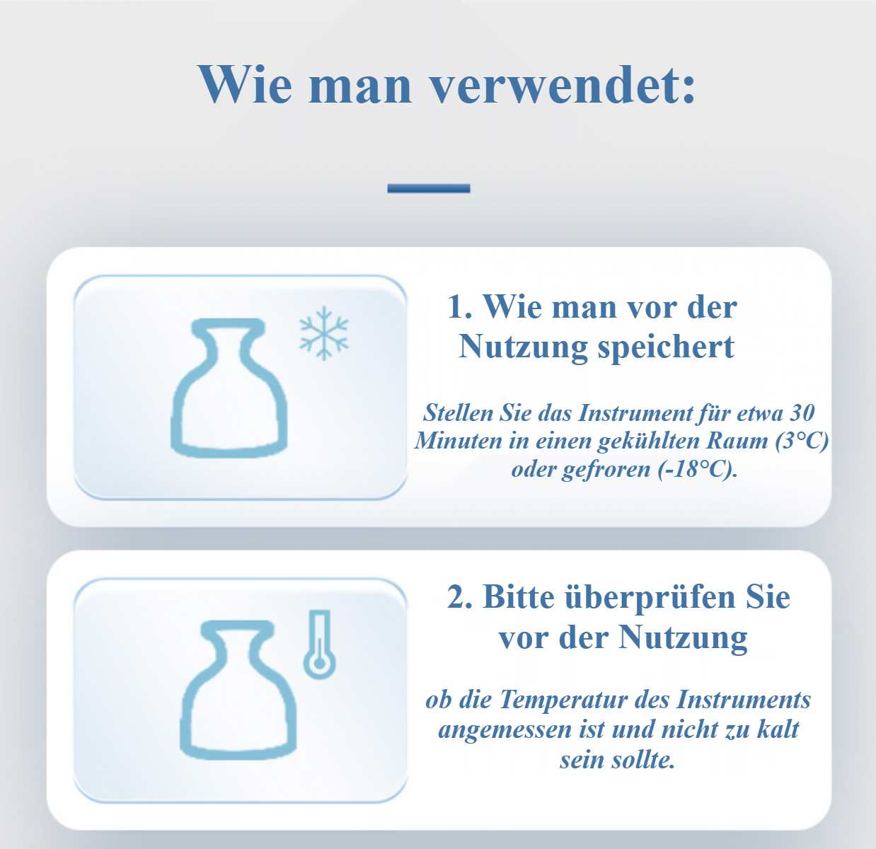 Anweisungen zur Verwendung eines Instruments. Es wird empfohlen, es vor der Verwendung zu kühlen und die Temperatur zu prüfen.