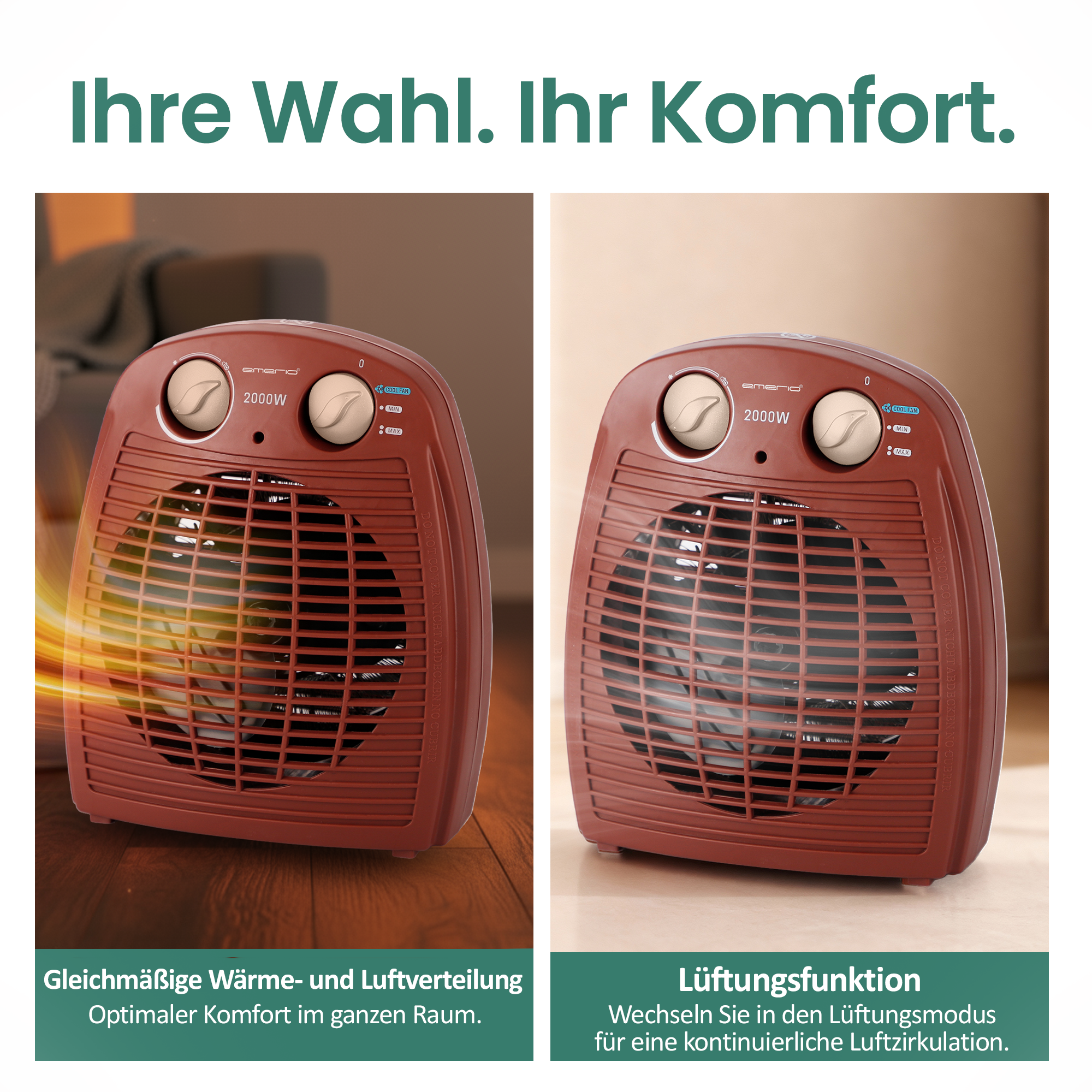 Zwei braune elektrische Heizungen. Jede hat Knöpfe und einen Ventilator. Text: 'Ihre Wahl. Ihr Komfort.'