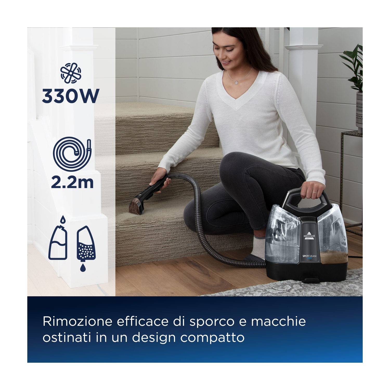 Una mujer usa una limpiadora Bissell SpotClean en escaleras alfombradas. La limpiadora está en el suelo. Texto: 330W, 2,2m.