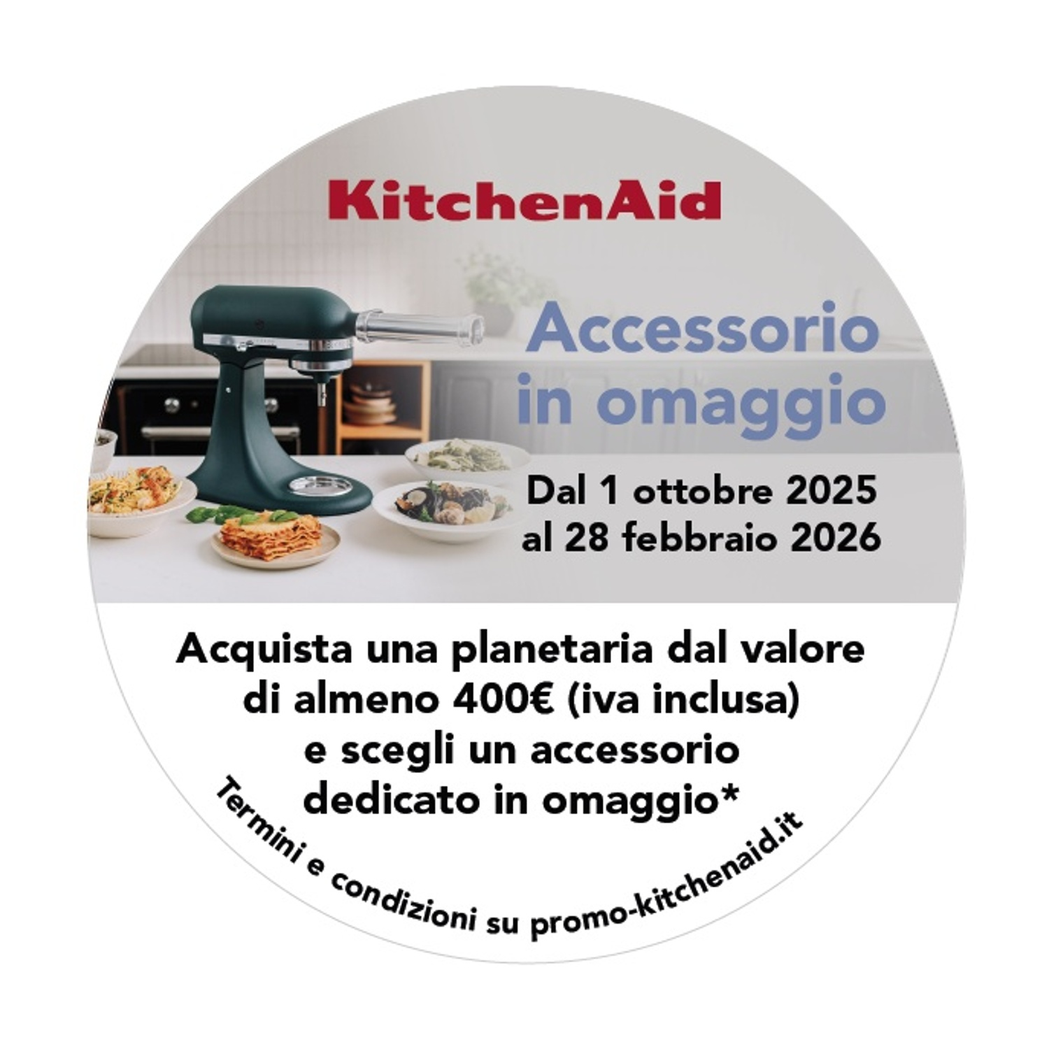 KitchenAid kampanyası: En az 400€ değerinde bir mikser satın alın ve ücretsiz bir aksesuar seçin. 1 Ekim 2025 - 28 Şubat 2026 tarihleri arasında geçerlidir.