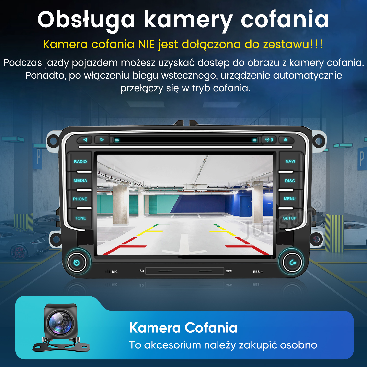 Wyświetlacz radia samochodowego pokazuje widok parkingu. Kamera poniżej. Tekst: Kamera nie jest dołączona. Akcesorium sprzedawane osobno.