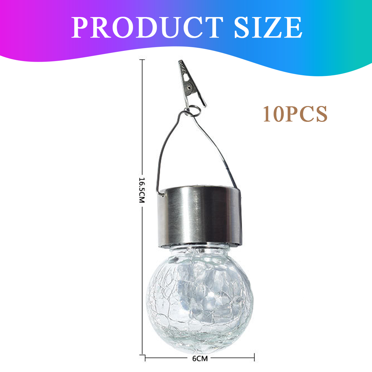 Eine solarbetriebene Glühbirne mit Clip. Sie ist 16,5 cm lang und 6 cm breit. Text sagt 'PRODUCT SIZE' und '10PCS'.