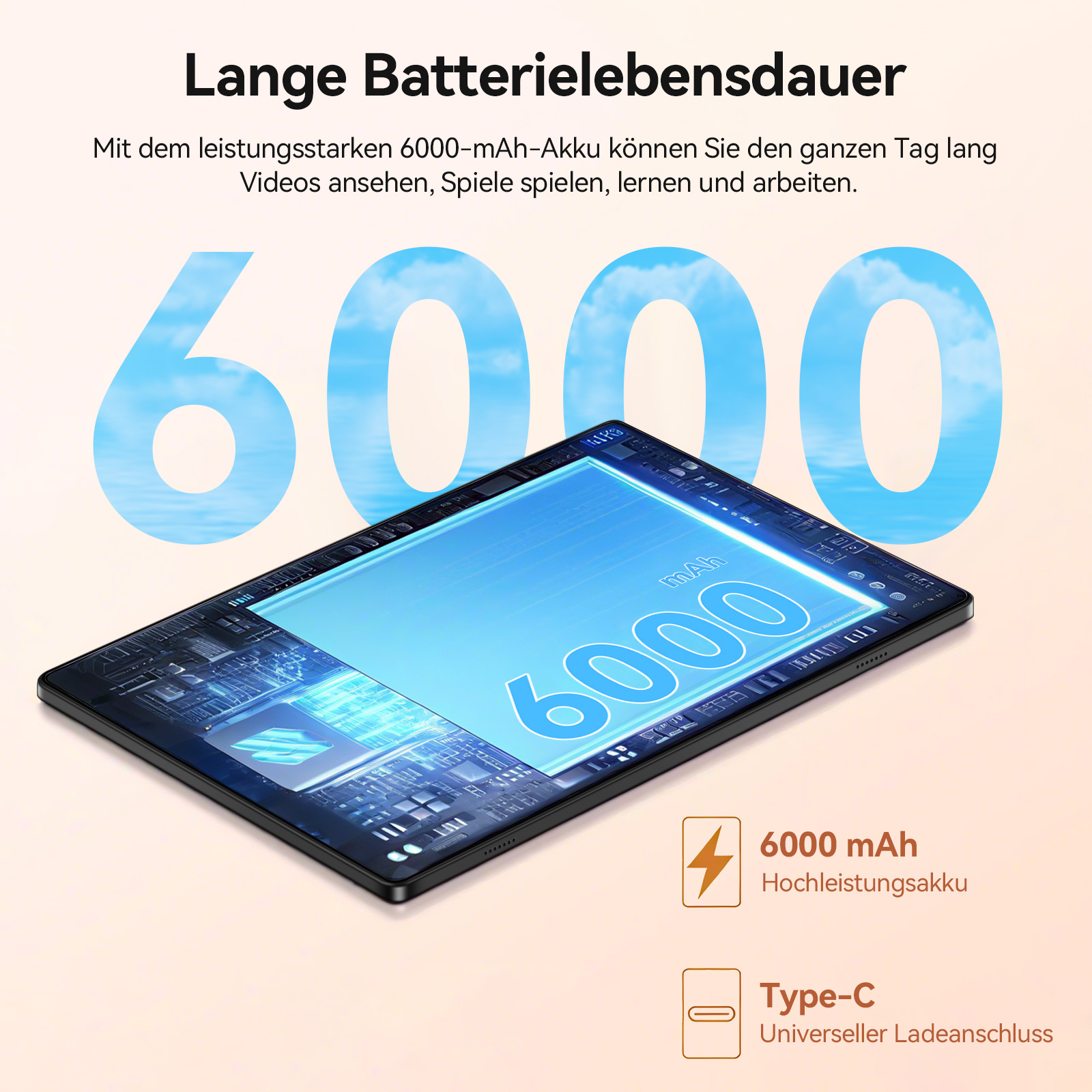 Ein Tablet mit 6000 mAh Akku, mit blauem Hintergrund und Text, einschließlich Batterie- und Typ-C-Symbolen.