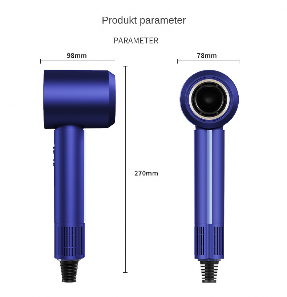 Ein blauer Haartrockner mit Maßangaben. Seitenansicht und Vorderansicht sind dargestellt. Texte: Produktparameter, PARAMETER, 98mm, 78mm, 270mm.
