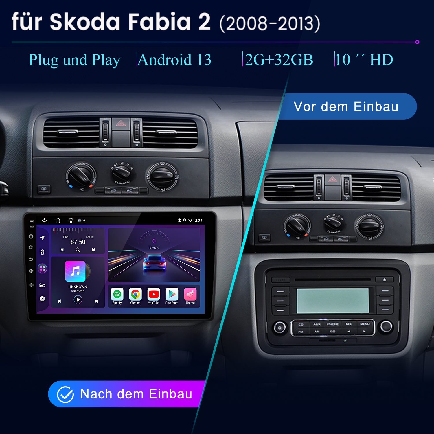 Autoradio-Upgrade für Skoda Fabia 2. Zeigt Vorher-Nachher-Installation, mit Android 13-Funktionen und Apps. Enthält Bildschirm und Tasten.