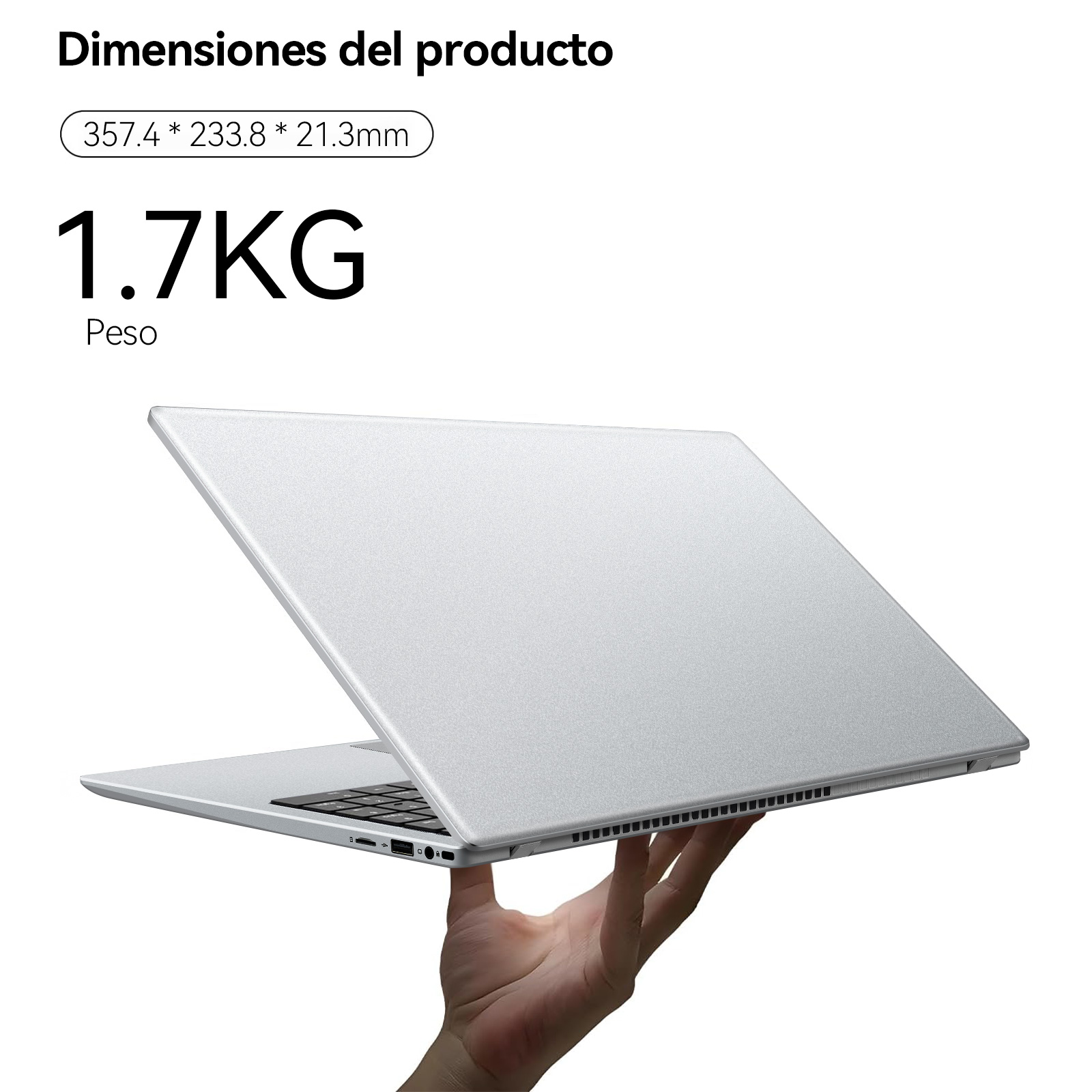 Portátil plateado sostenido por una mano, peso 1,7 kg. Dimensiones: 357,4 * 233,8 * 21,3 mm.
