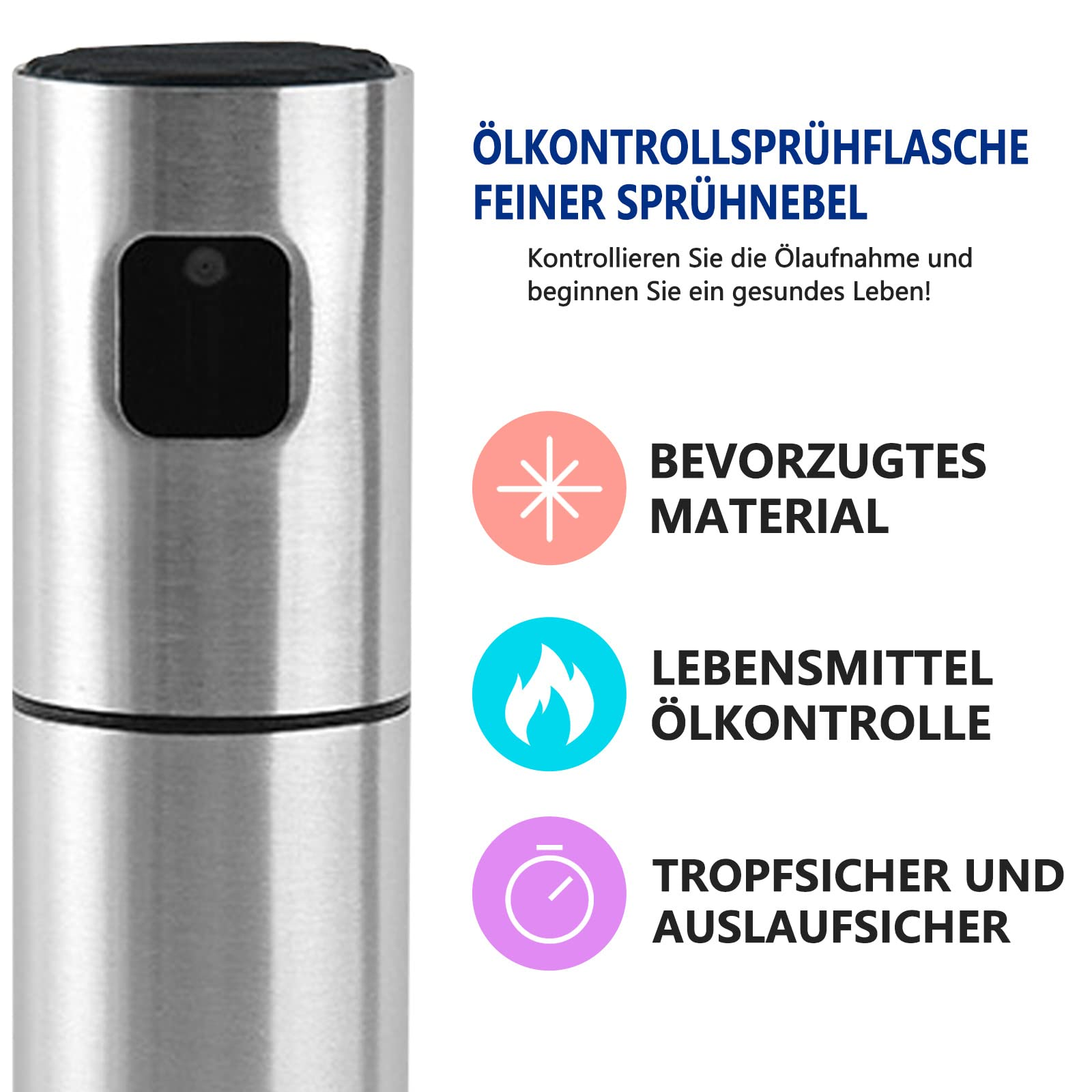 Eine Ölsprühflasche aus Edelstahl mit Text und Symbolen, die Eigenschaften und Vorteile anzeigen.