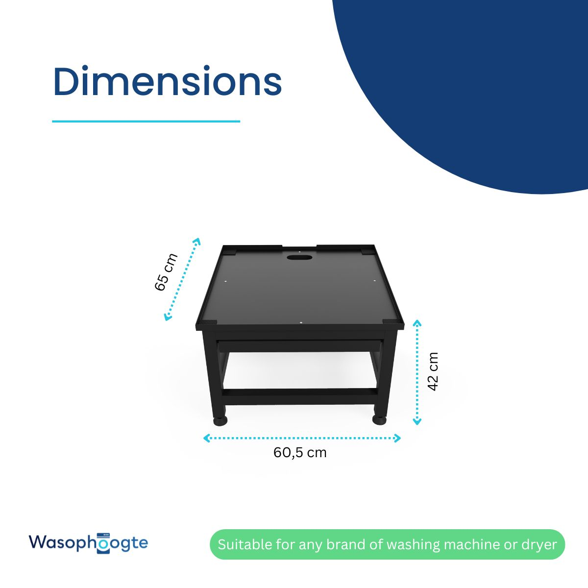 Een zwarte tafel met afmetingen. Hij is 65 cm hoog, 60,5 cm breed en 42 cm diep. De tekst zegt dat hij geschikt is voor wasmachines.