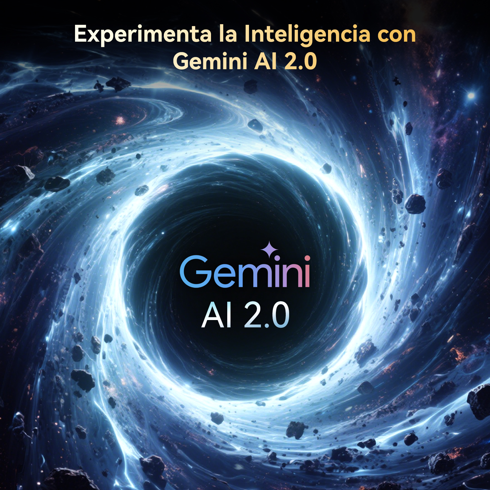 Una escena cósmica con un vórtice arremolinado. El logo de Gemini AI 2.0 está en el centro, y el texto de arriba dice 'Experimenta la Inteligencia'.