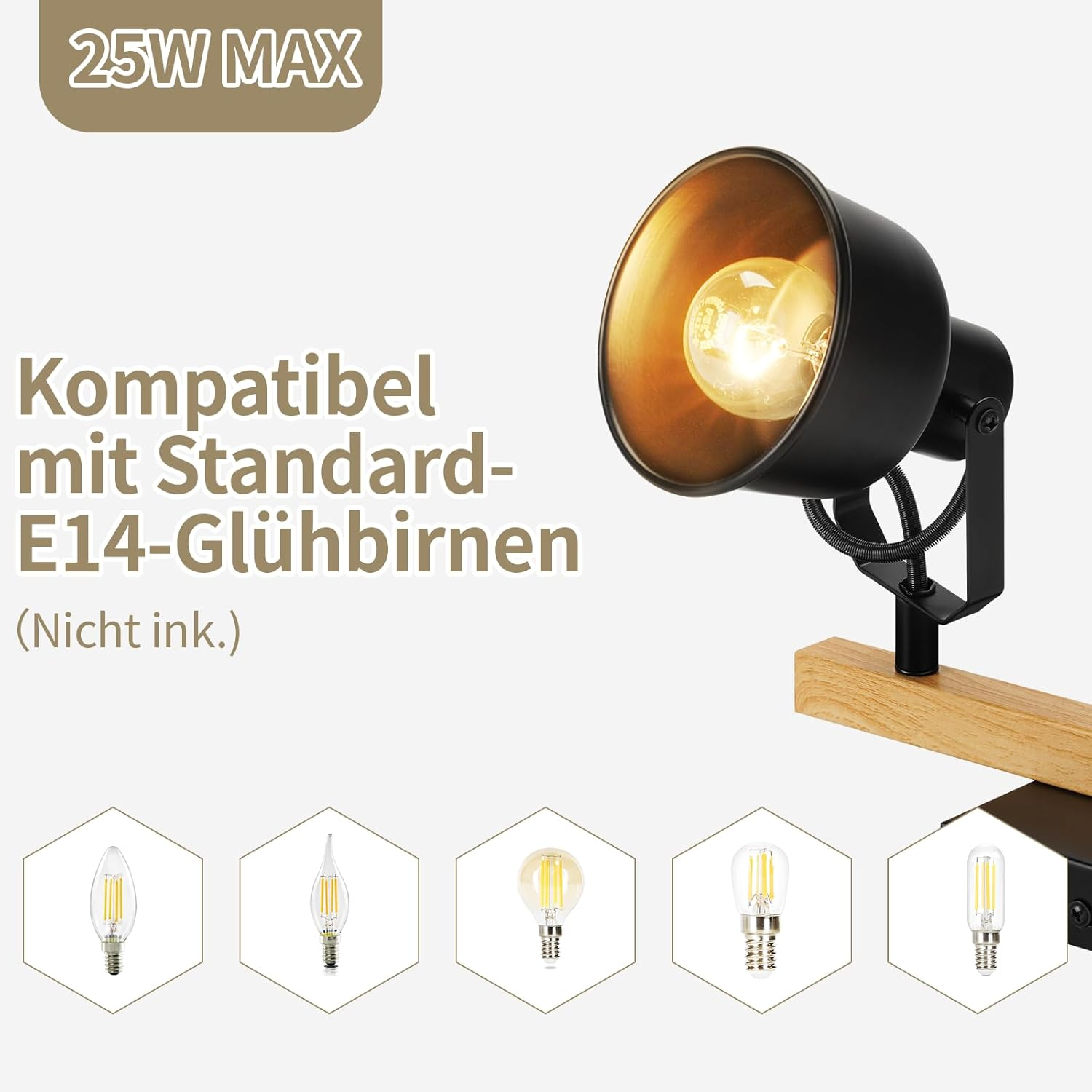 Czarny reflektor z zapaloną żarówką, zamontowany na drewnie. Tekst: Kompatibel mit Standard-E14-Glühbirnen. Poniżej pięć różnych kształtów żarówek.
