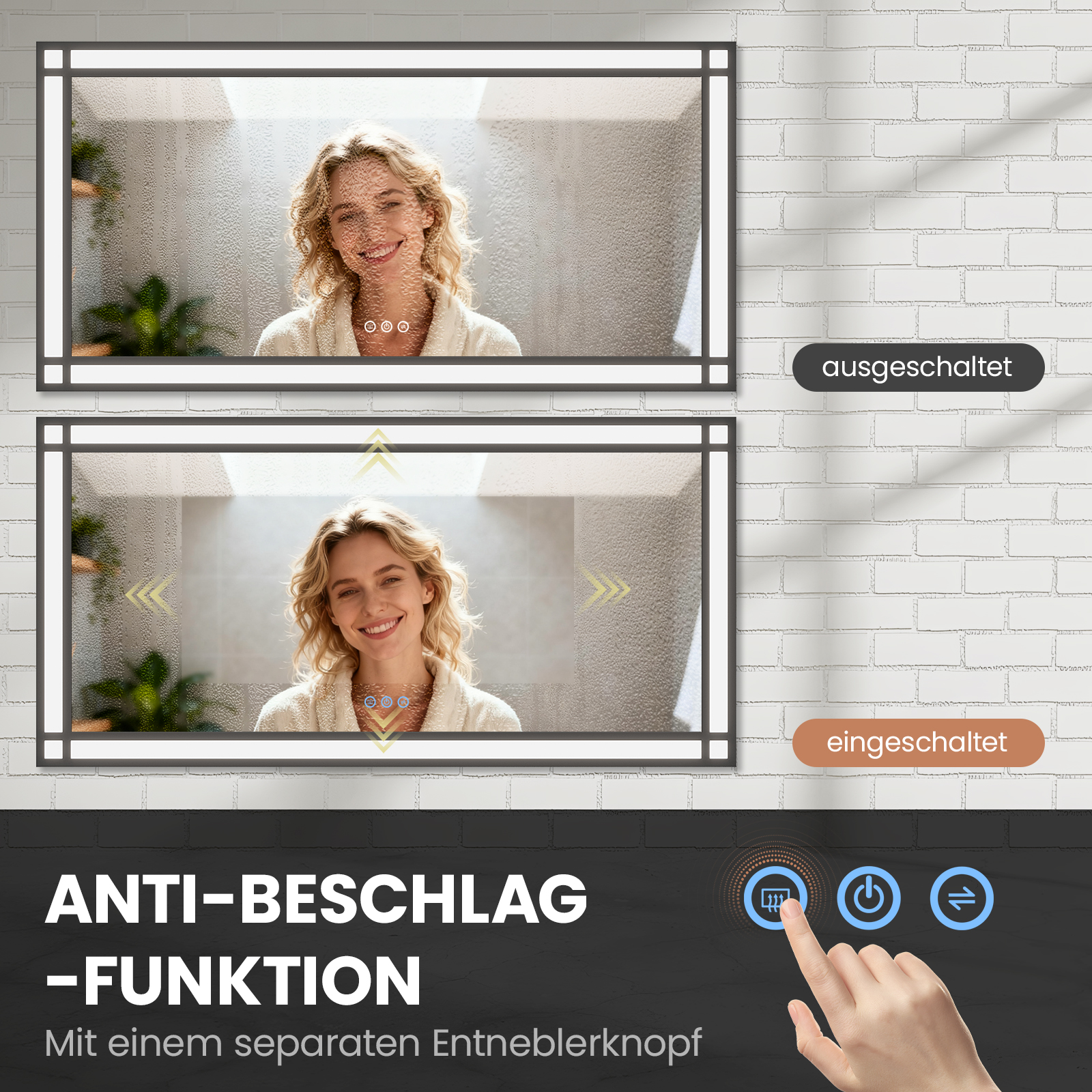 Eine Frau lächelt in einem Spiegel. Text beschreibt die Antibeschlagfunktion. Eine Hand berührt die Taste.