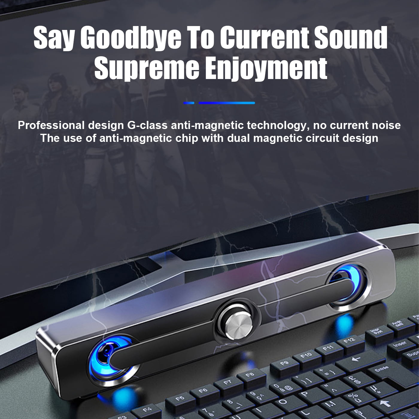 Eine Soundbar auf einer Tastatur mit blauen Lichtern. Der Text oben lautet 'Say Goodbye To Current Sound Supreme Enjoyment'.