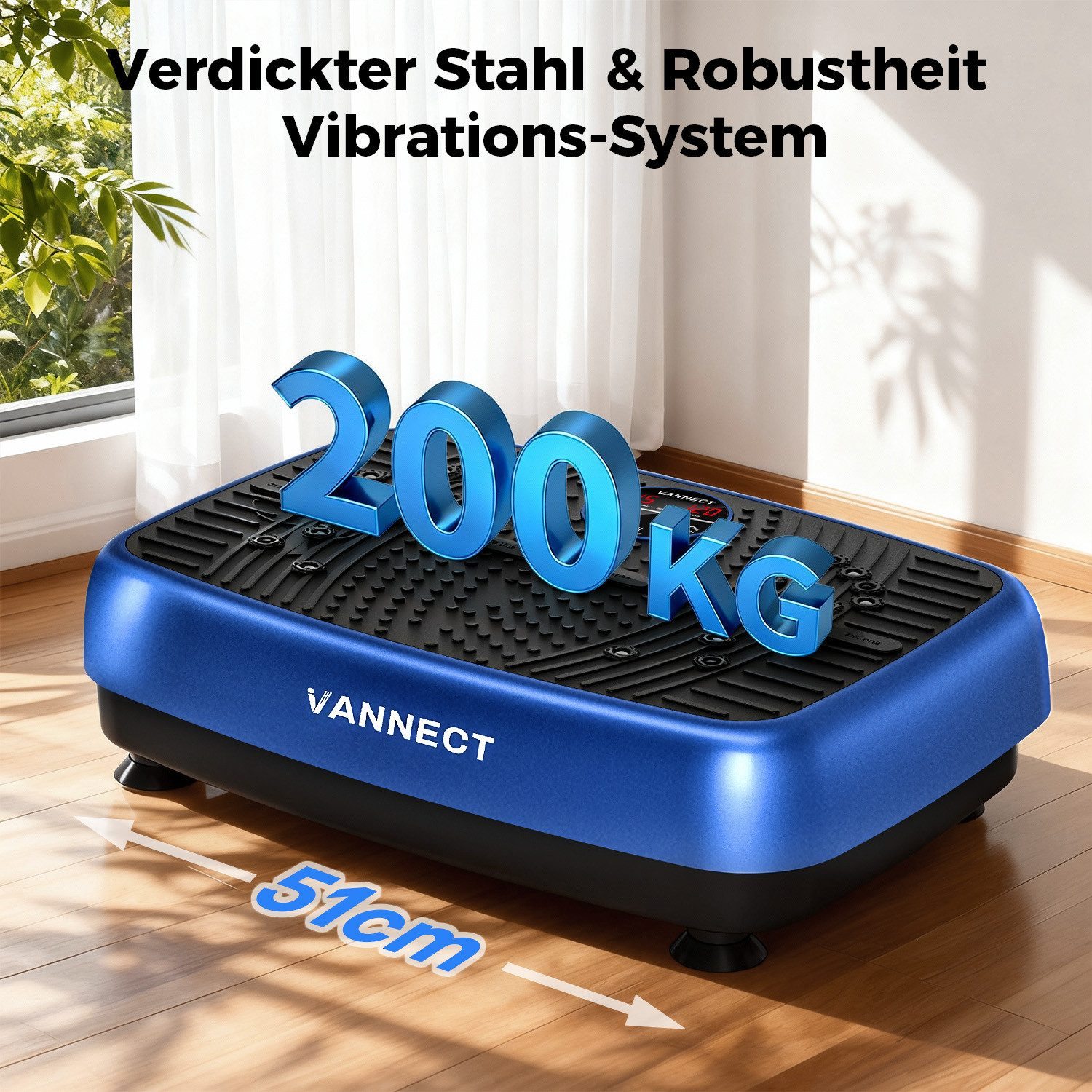 Blaue Vibrationsplattform mit 200 kg Kapazität. Zeigt die 51 cm Abmessung. Text: Verdickter Stahl & Robustheit Vibrations-System, VANNECT.