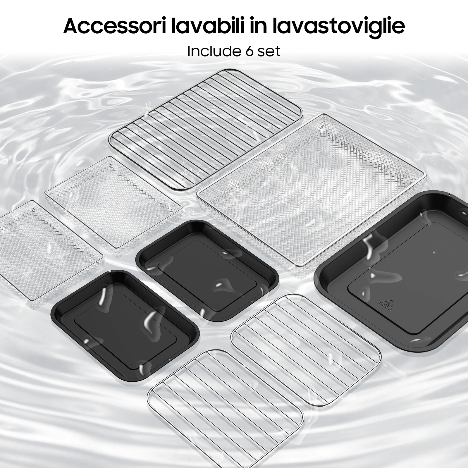L'immagine mostra 6 accessori lavabili in lavastoviglie: griglie in metallo e vassoi neri, su una superficie acquosa.