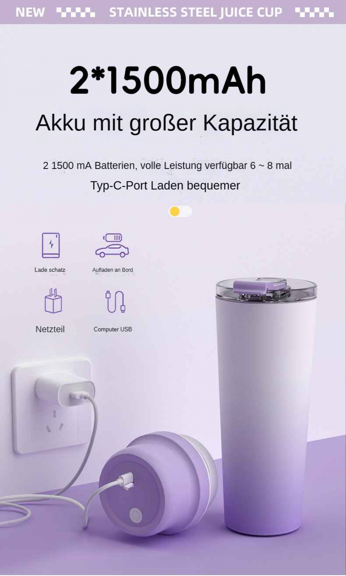 Ein weiß-lila Saftbecher mit Ladesymbolen und einer Steckdose sowie ein zerlegter Becher. Text: 2*1500mAh.