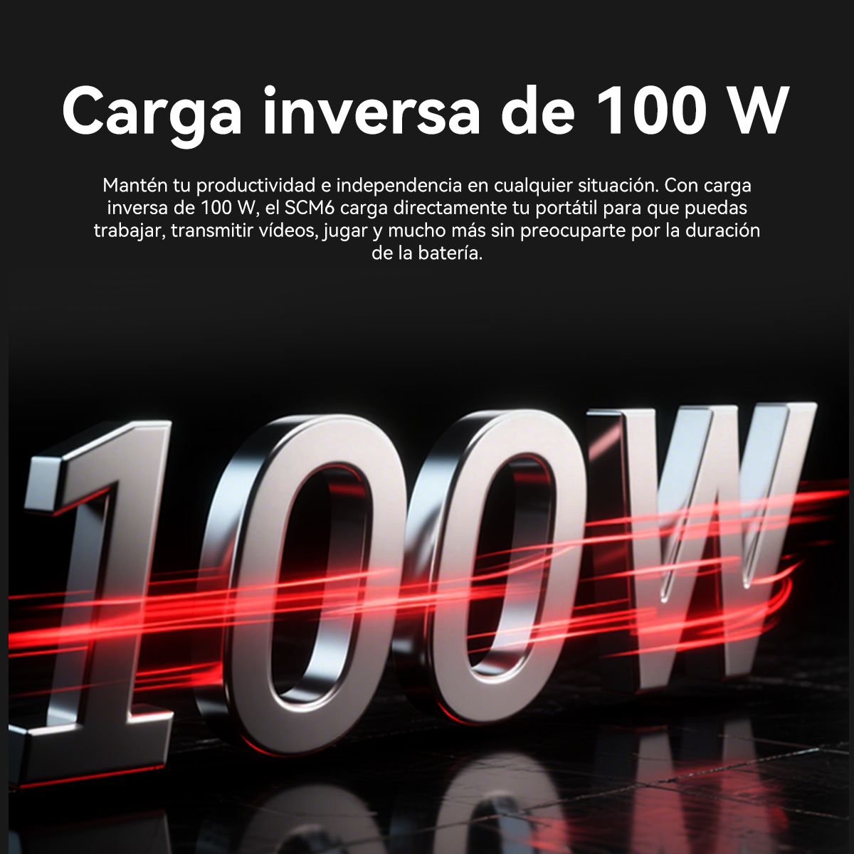 Imagen con texto: 'Carga inversa de 100 W'. Números plateados grandes '100W' con estelas de luz roja sobre fondo oscuro.