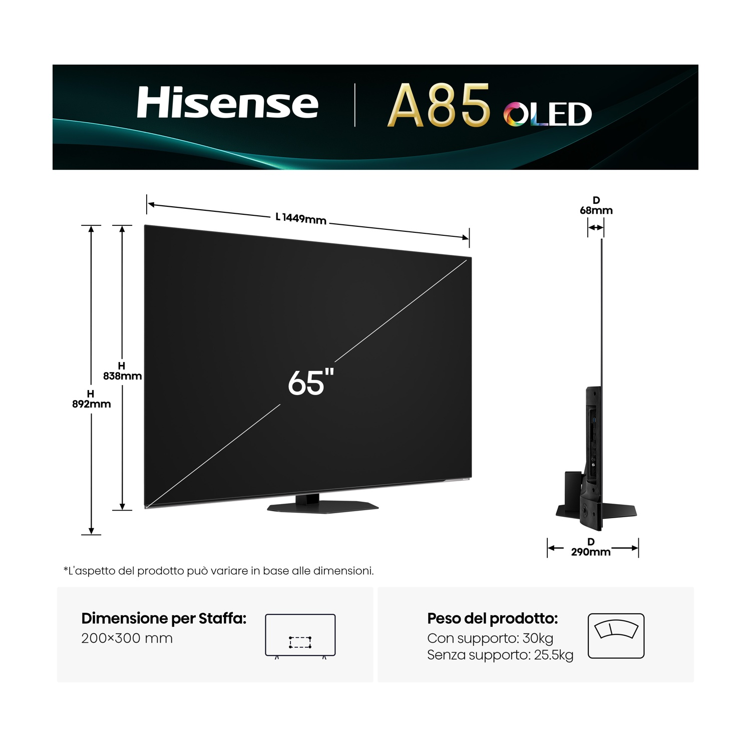 Un televisor Hisense A85 OLED. Muestra dimensiones: H 892 mm, L 1449 mm. El tamaño de la pantalla es de 65 pulgadas. Incluye peso y dimensiones del soporte.