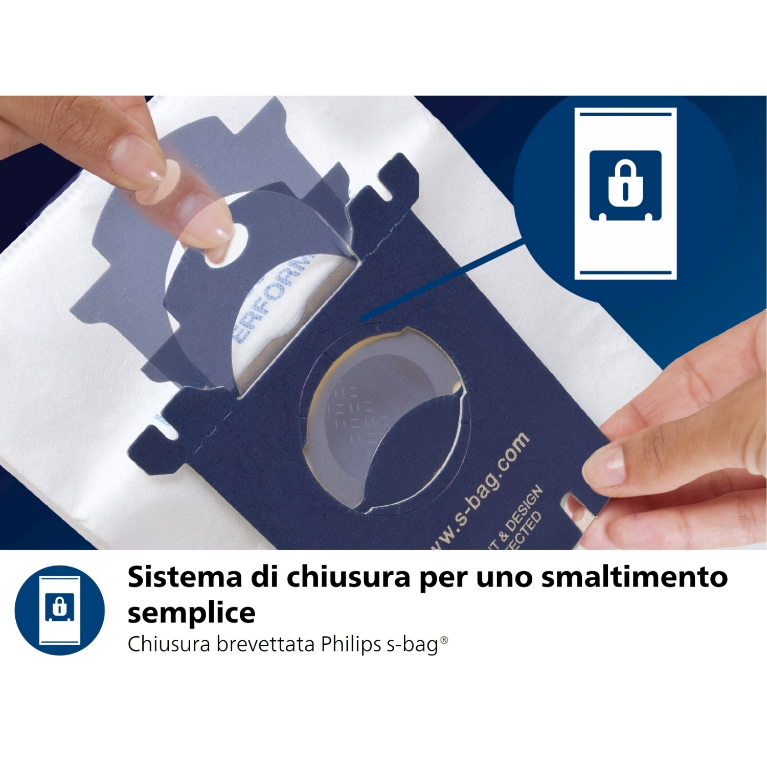 Ręka otwiera zamknięcie worka do odkurzacza. Worek jest biały z niebieskimi akcentami. Tekst: Prosty system utylizacji, zamknięcie Philips s-bag.