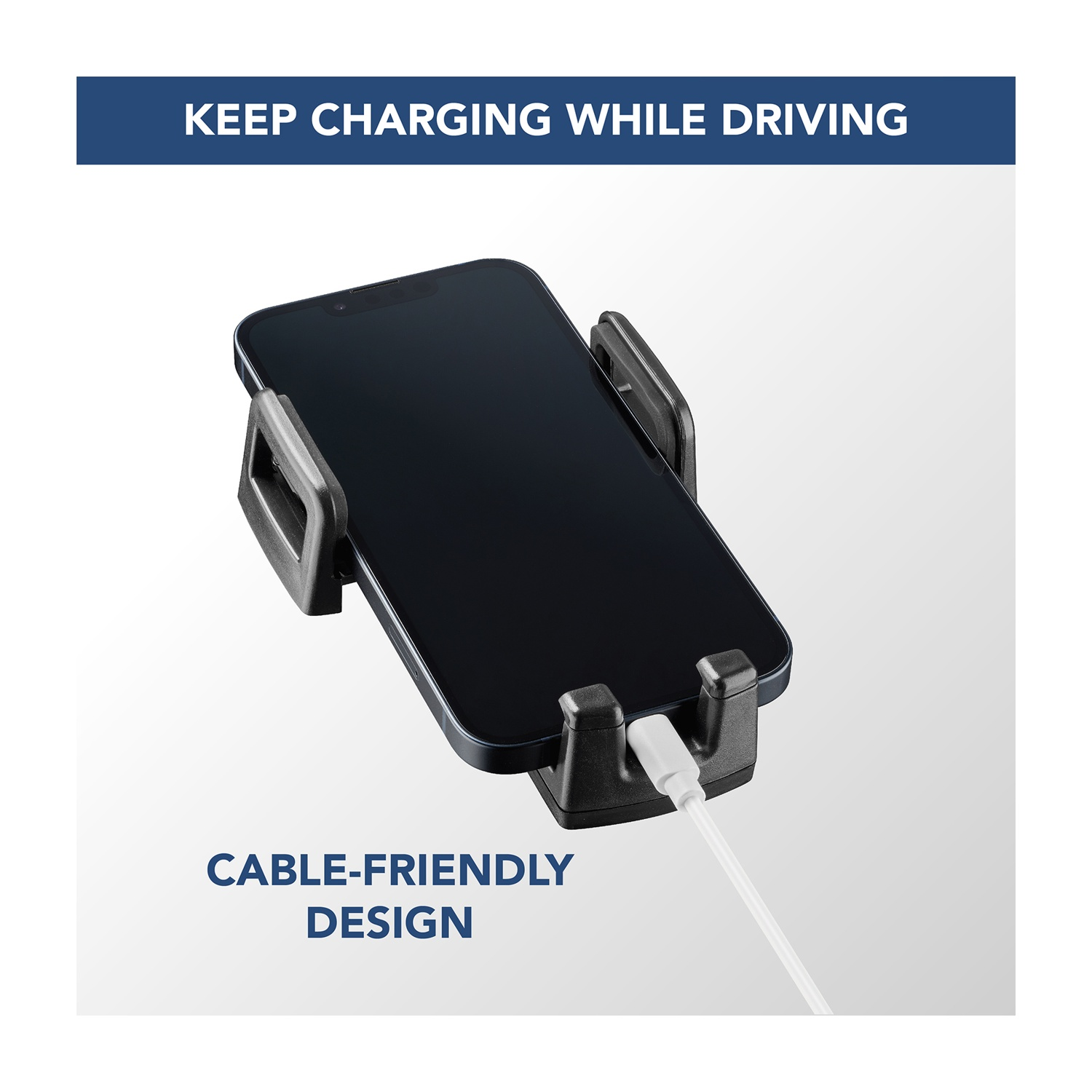 Teléfono negro en un soporte de coche negro, cargando con un cable blanco. Texto: Keep Charging While Driving, Cable-Friendly Design.