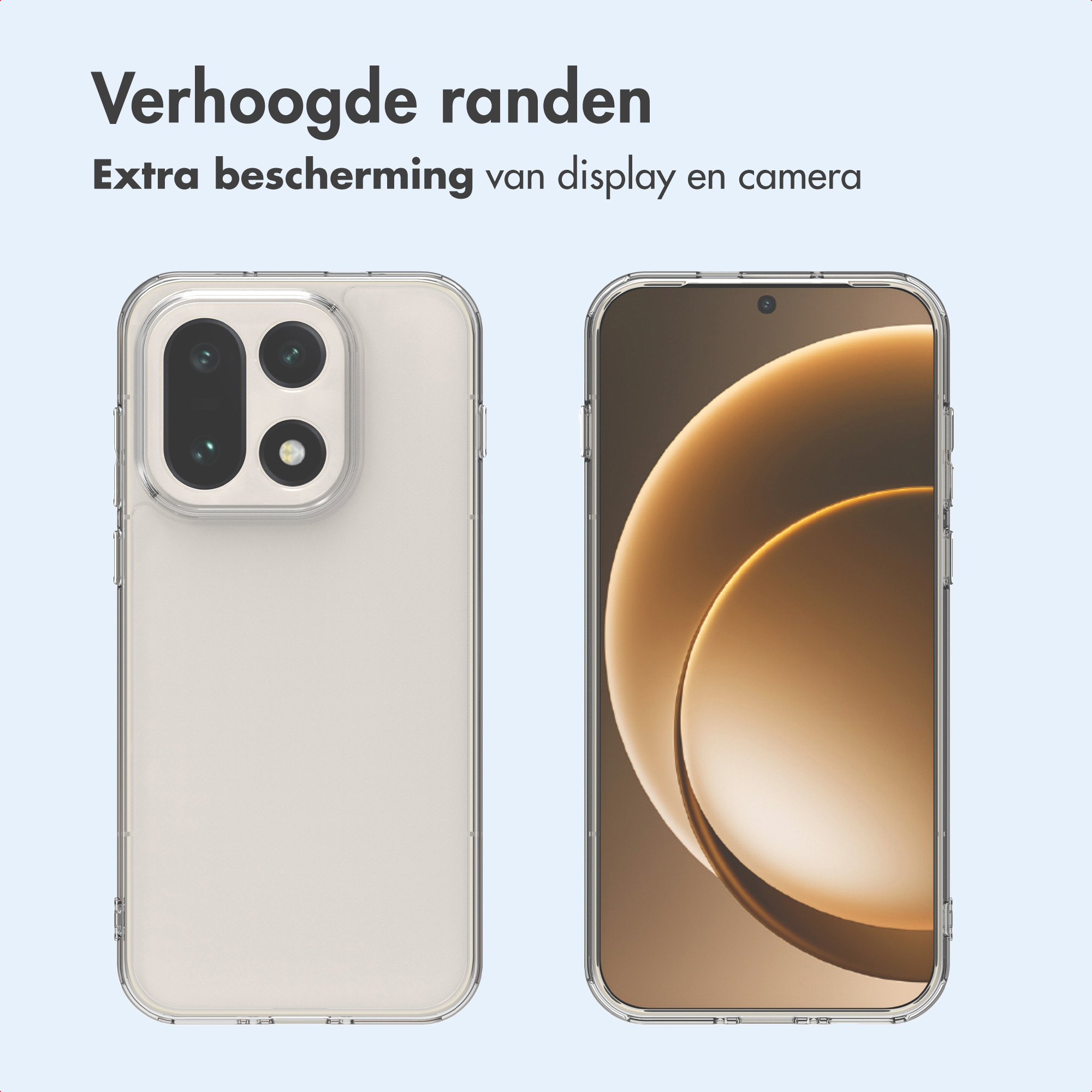 Twee telefoons in doorzichtige beschermhoezen. Teksten: 'Verhoogde randen', 'Extra bescherming voor display en camera'.
