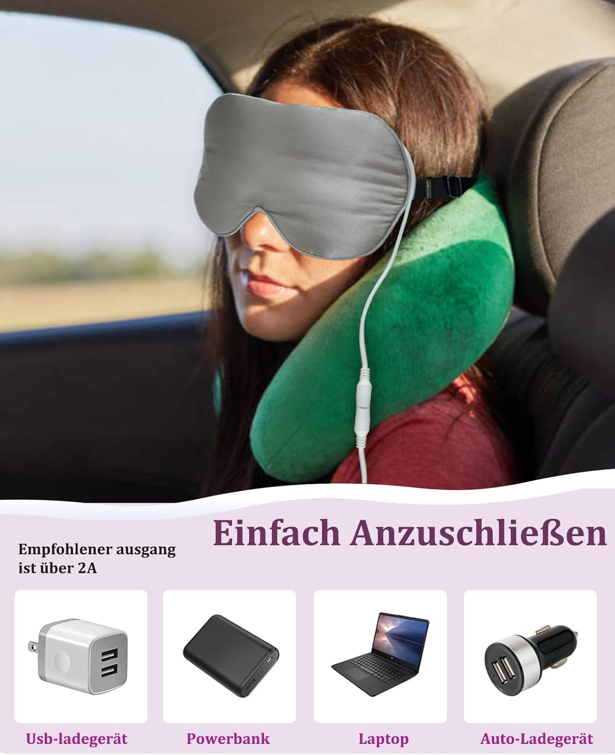 Frau im Auto mit Augenmaske und Nackenkissen. Text: Einfach Anzuschließen, Usb-ladegerät, Powerbank, Laptop, Auto-Ladegerät.