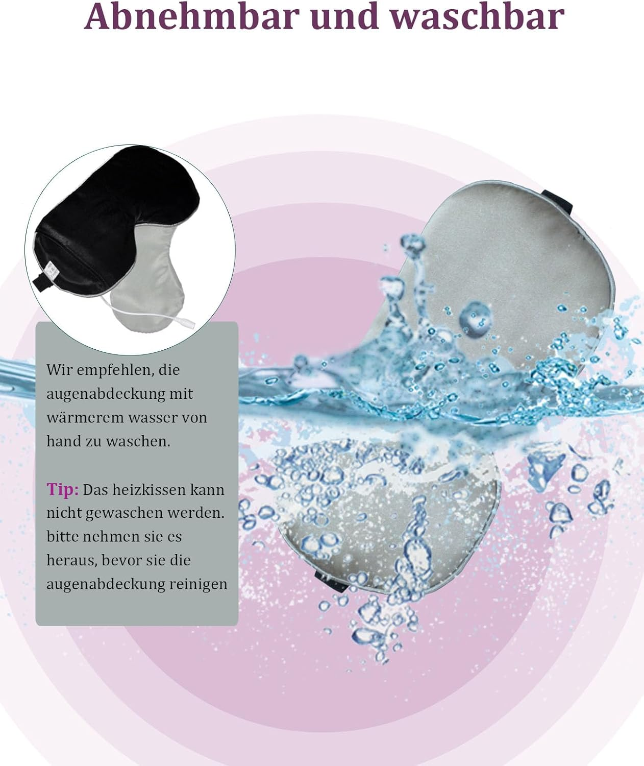 Eine Augenmaske im Wasser. Ein kleineres Bild zeigt die Maske. Text sagt, sie ist waschbar.