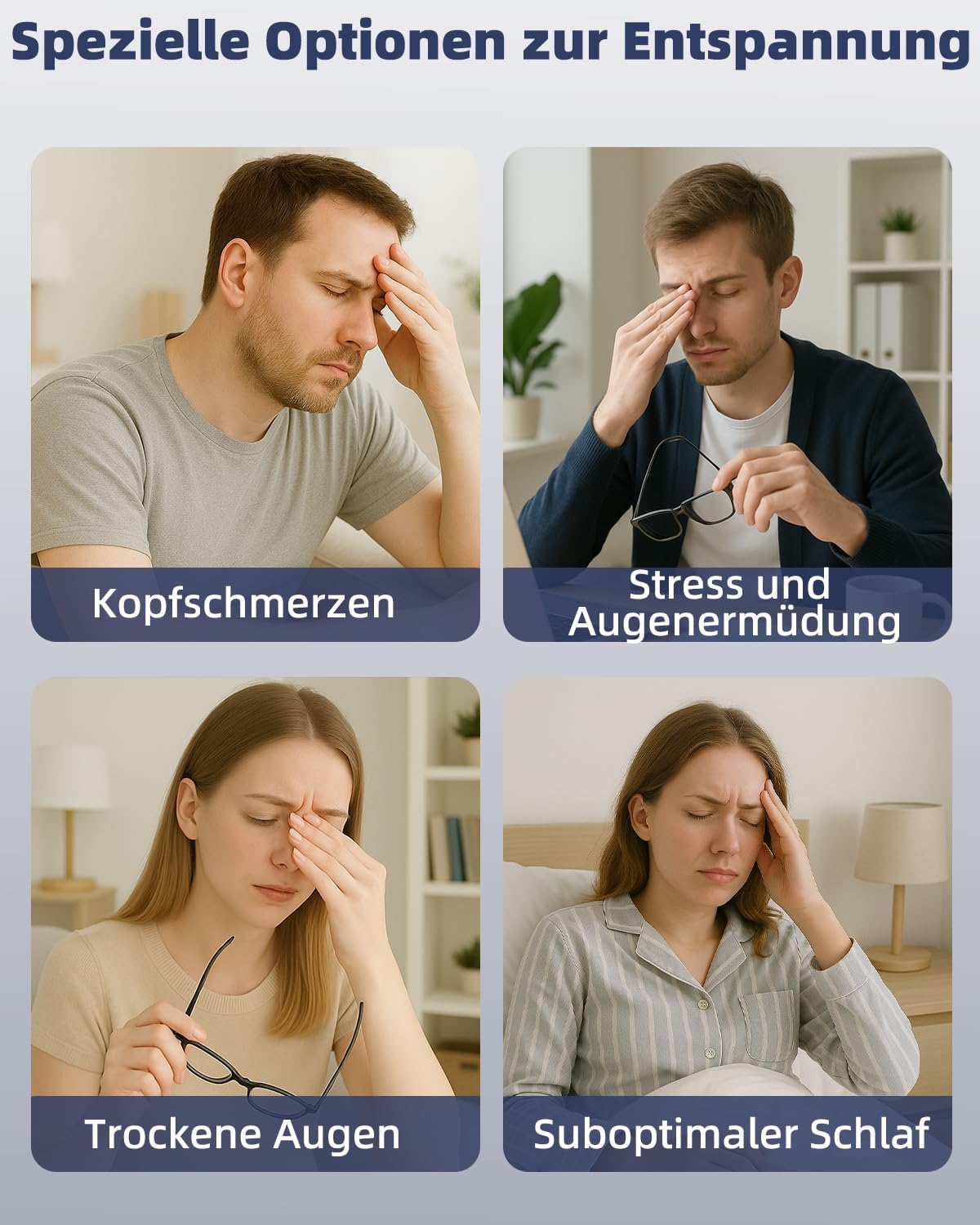 Vier Bilder zeigen Menschen mit Kopfschmerzen, Stress, trockenen Augen und schlechtem Schlaf. Jede Person hält sich den Kopf oder die Augen und sieht unwohl aus.
