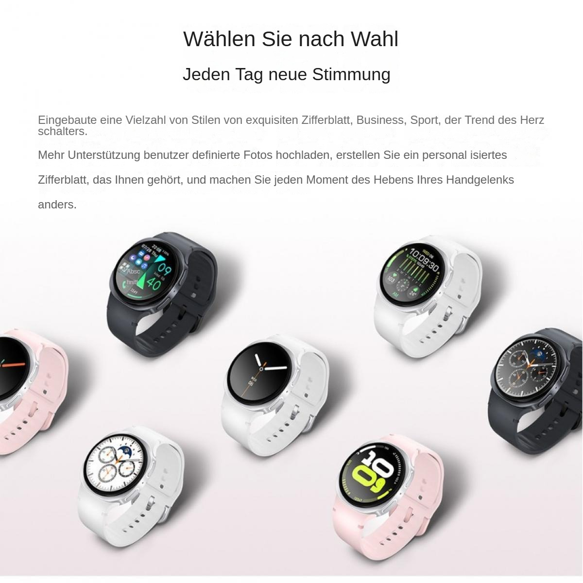 Das Bild zeigt mehrere Smartwatches mit verschiedenen Zifferblättern und Armbändern in Schwarz, Weiß und Rosa. Text oben auf Deutsch.