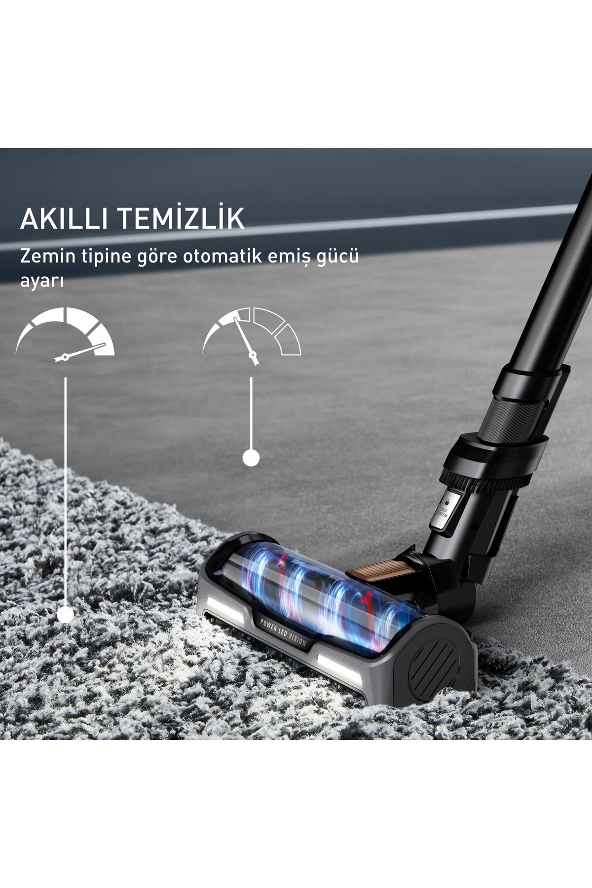 Halı üzerinde bir elektrik süpürgesi başlığı. 'AKILLI TEMIZLIK' metnini görüntüler. Elektrik süpürgesi, Güç LED Vizyonuna ve otomatik emiş ayarına sahiptir.