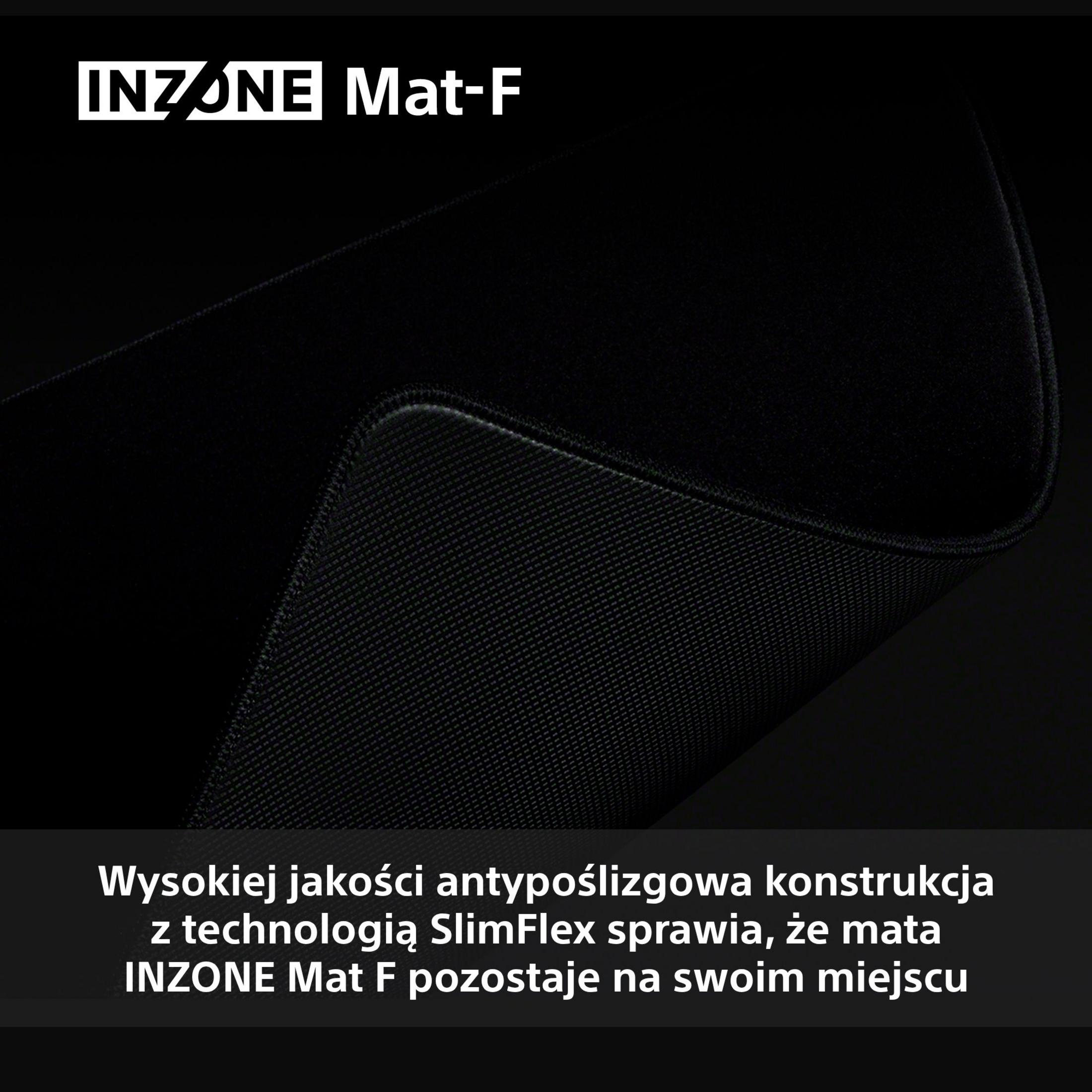 Tapis de souris gaming noir INZONE Mat-F. Texte blanc en haut. Texte en bas : technologie antidérapante SlimFlex.