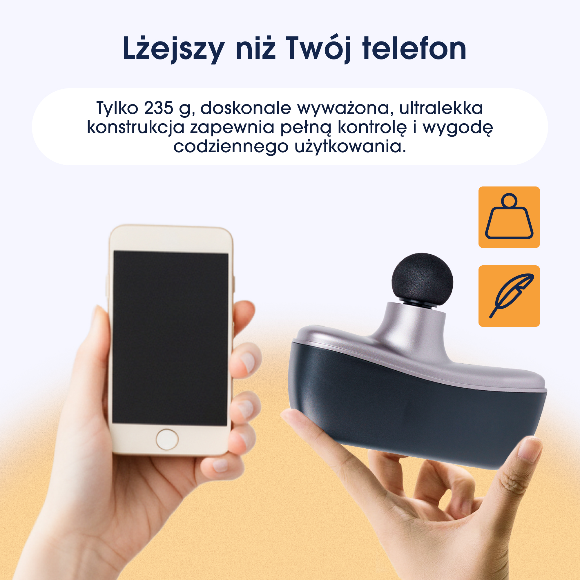 Ręka trzyma złoty telefon, druga urządzenie do masażu. Tekst mówi, że jest lżejszy niż Twój telefon.