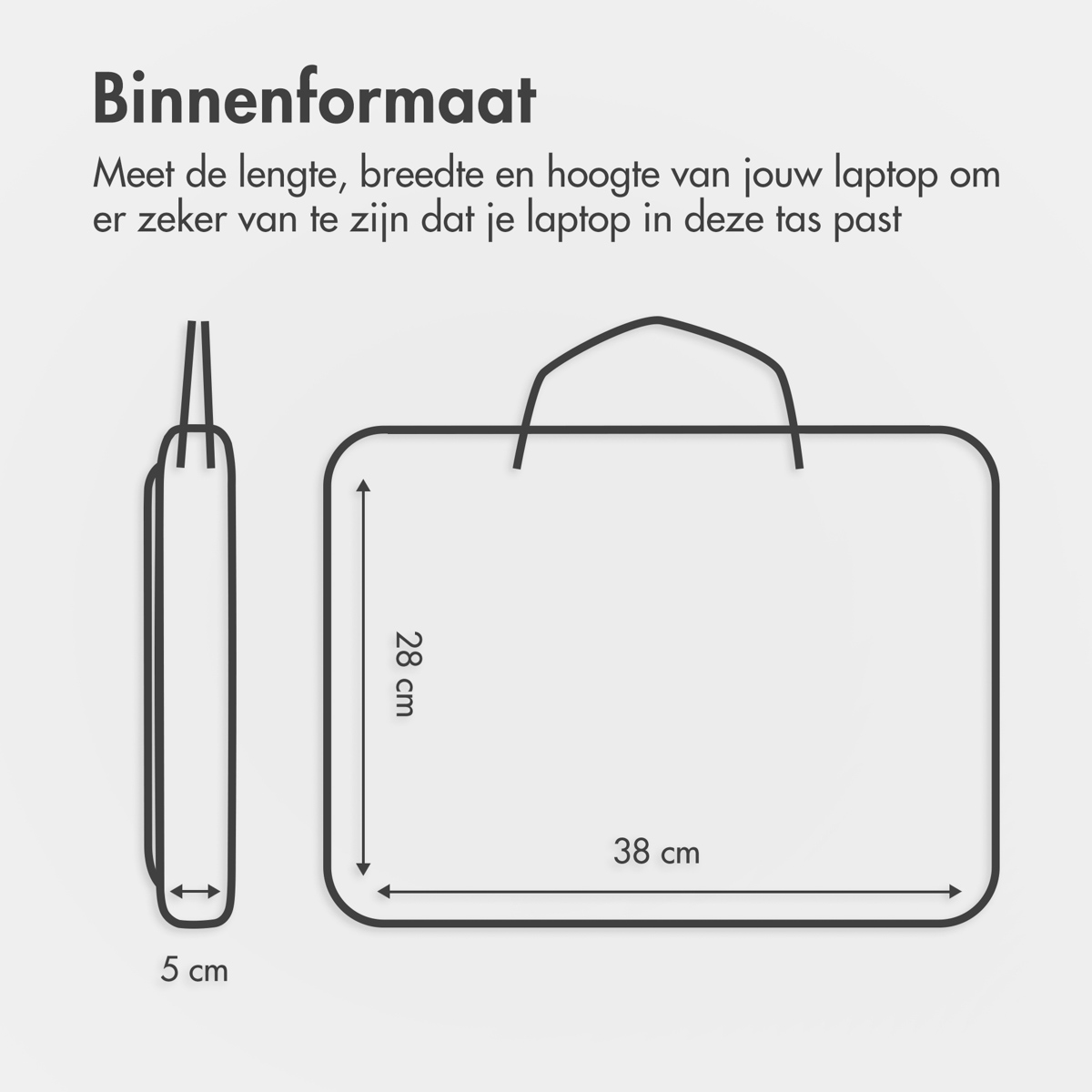 Diagram van een laptoptas met afmetingen. De tas is 38 cm breed, 28 cm hoog en 5 cm dik. Tekst adviseert het meten van de laptop.