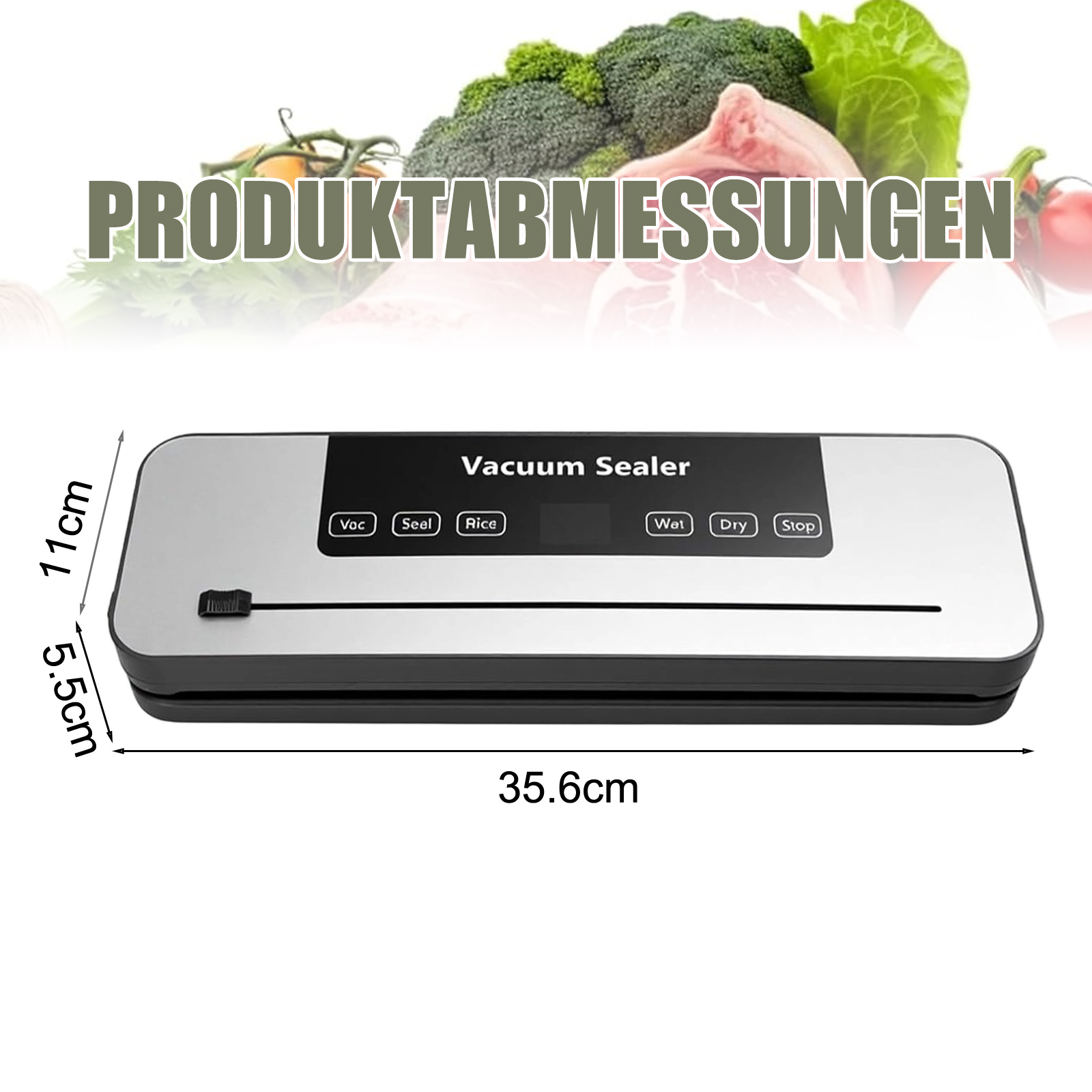Vakuumierer-Abmessungen: 35,6cm lang, 11cm hoch, 5,5cm tief. Tasten: Vac, Seal, Rice, Wet, Dry, Stop.