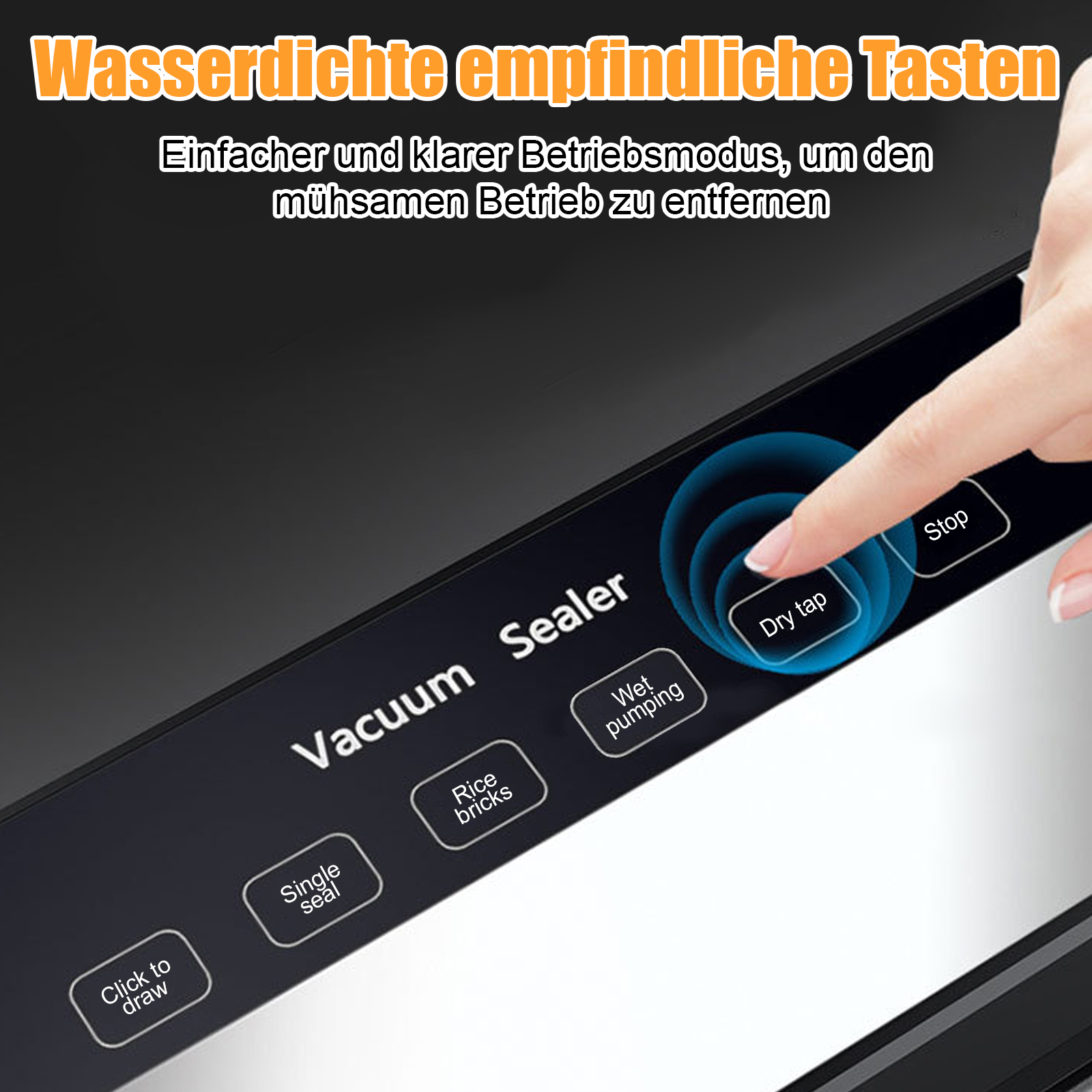 Ein Finger drückt auf die Taste „Dry tap“ auf einem Vakuumiergerät.