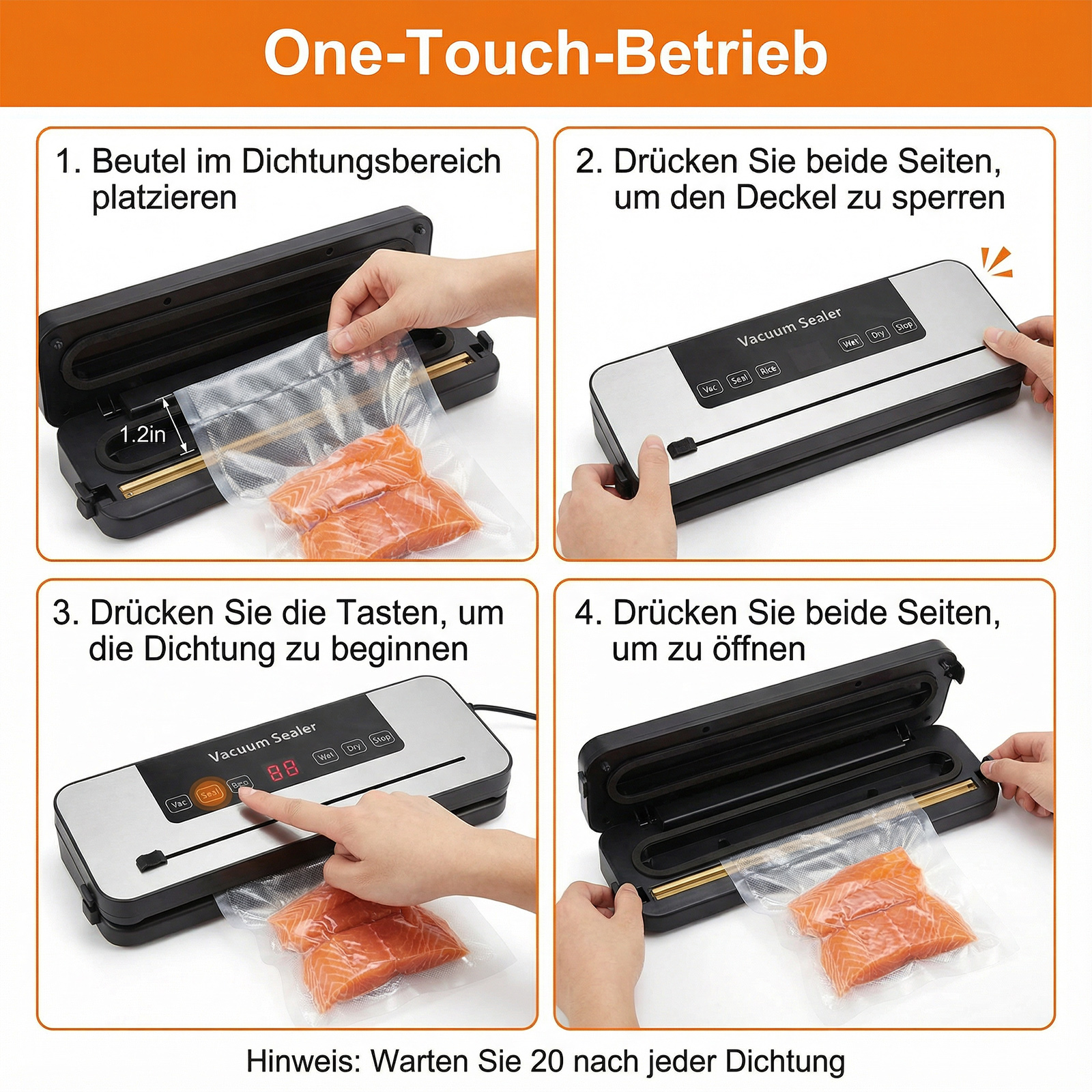 Anleitung für Vakuumiergerät: 1. Beutel platzieren. 2. Deckel verriegeln. 3. Tasten drücken. 4. Öffnen.